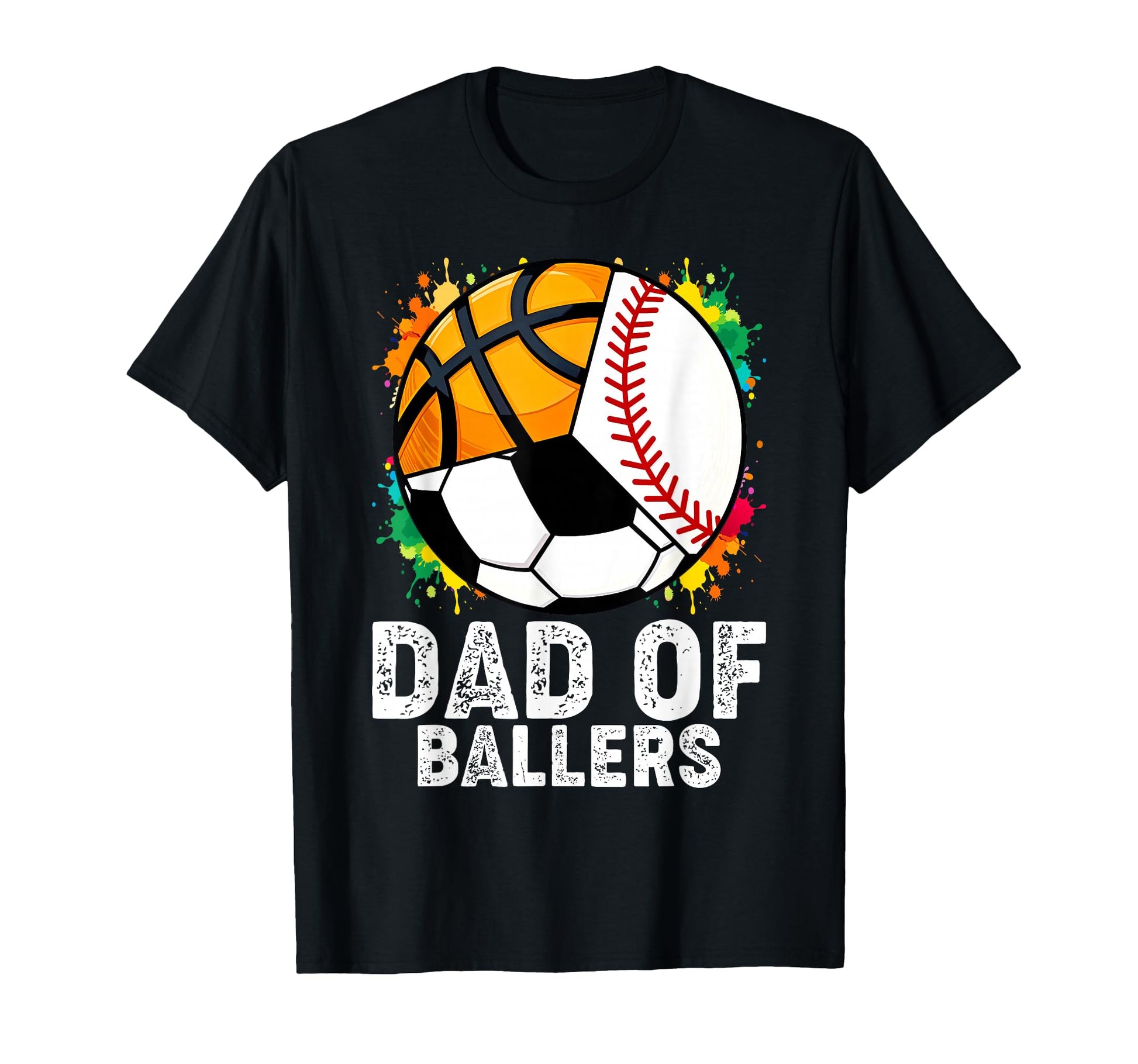 Dad Ballers Funny Baseball Soccer T-Shirt - Novelty Apparel Men Women - T-Shirt, Sweatshirt, Hoodie