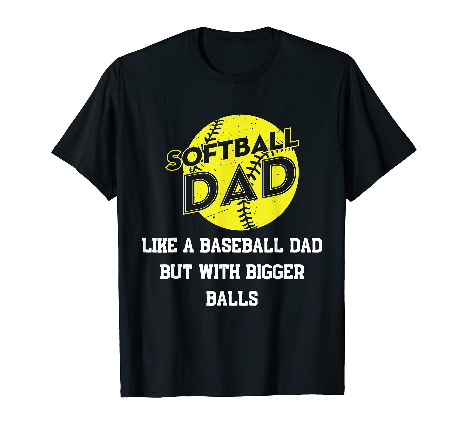 Mens Softball Dad Like Baseball But T-Shirt - Aesthetic Graphic Unisex - T-Shirt, Sweatshirt, Hoodie