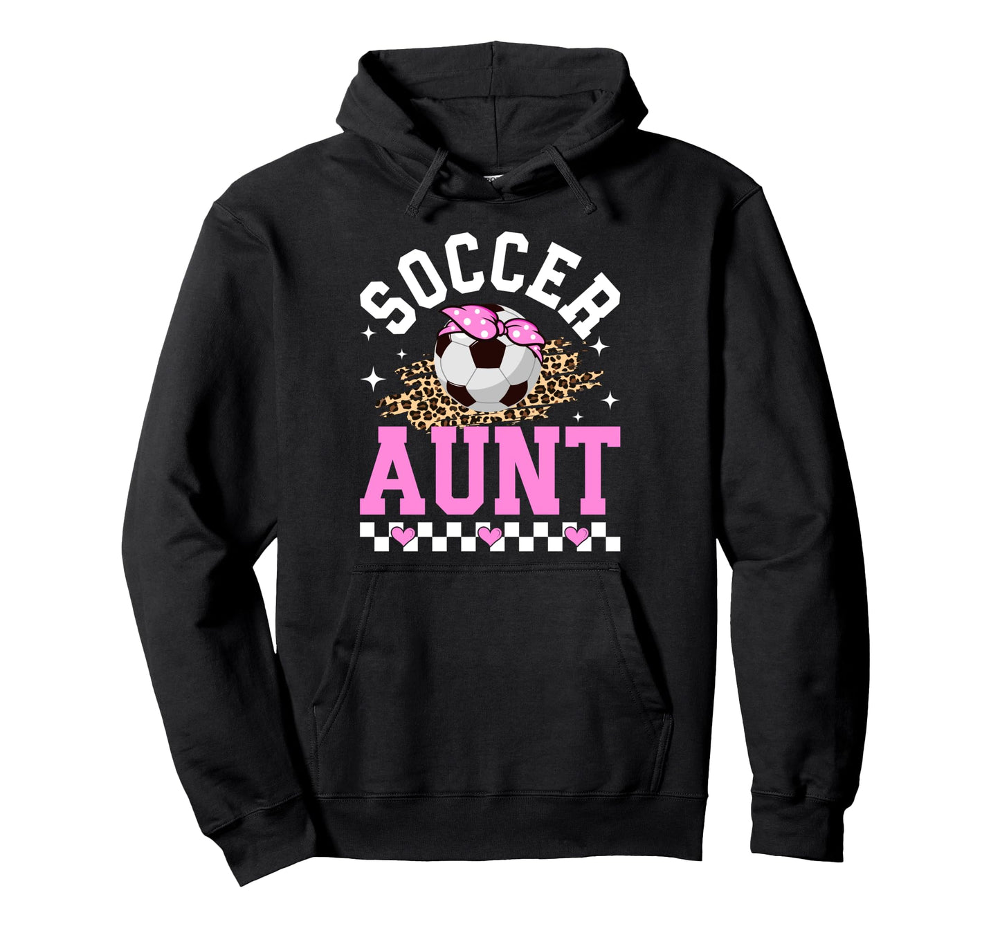 Soccer Aunt Soccer Player Auntie Hoodie - Fun Novelty Design for Adults - T-Shirt, Sweatshirt, Hoodie