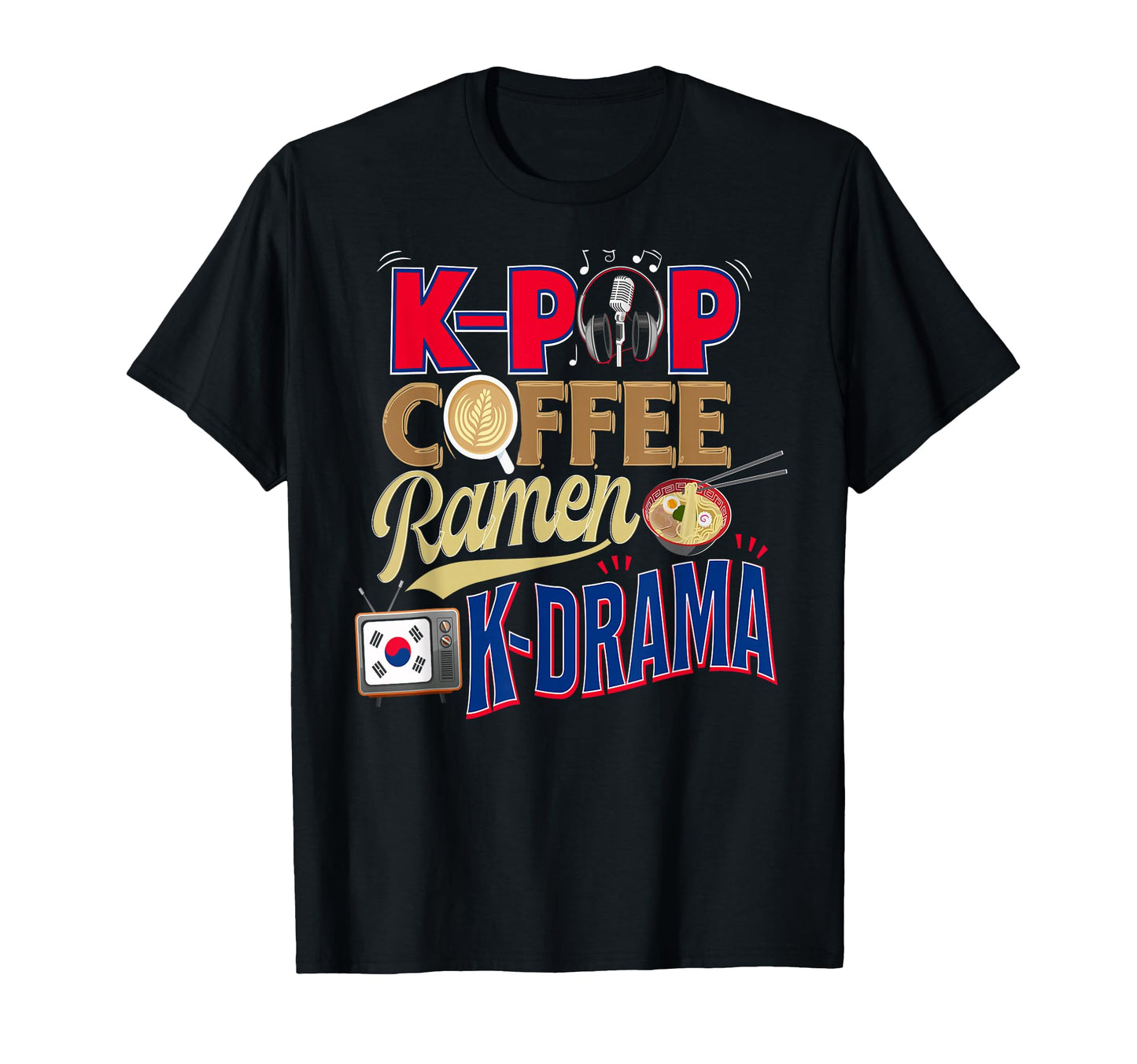 K Pop Gift K Drama Kpop Coffee T-Shirt - Casual Everyday Wear for Adults - T-Shirt, Sweatshirt, Hoodie