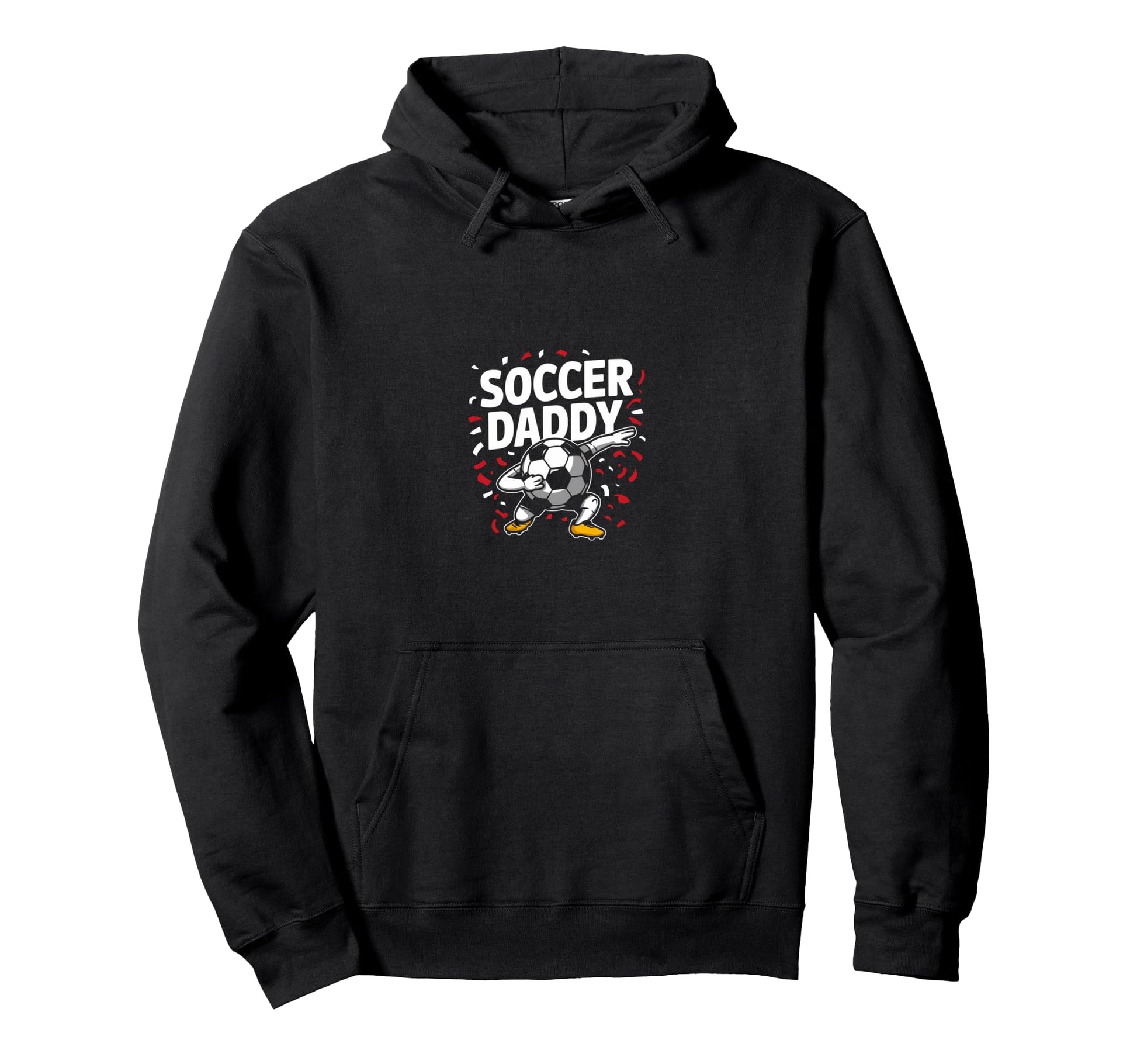 Soccer Daddy Game Match Football Player Hoodie - Fun Novelty Design Unisex - T-Shirt, Sweatshirt, Hoodie