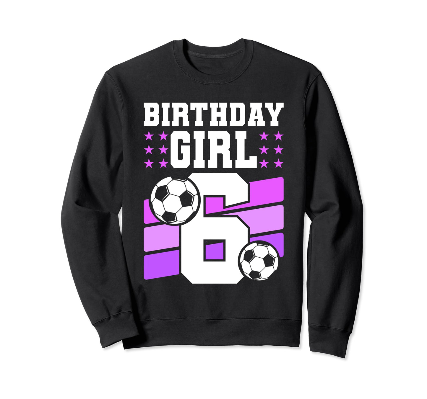 6 Years Old 6Th Birthday Gift Bday Sweatshirt - Trendy Graphic for Adults - T-Shirt, Sweatshirt, Hoodie