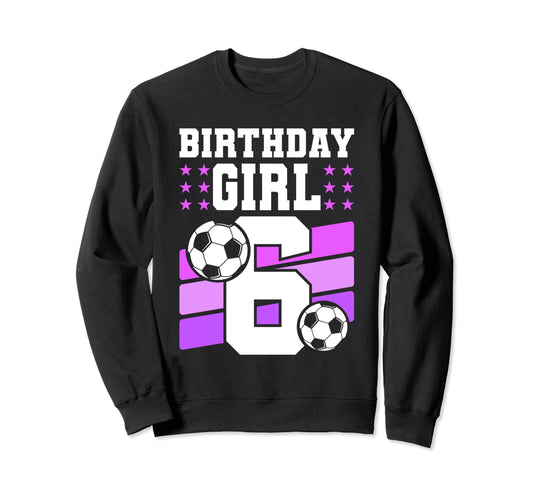 6 Years Old 6Th Birthday Gift Bday Sweatshirt - Trendy Graphic for Adults - T-Shirt, Sweatshirt, Hoodie