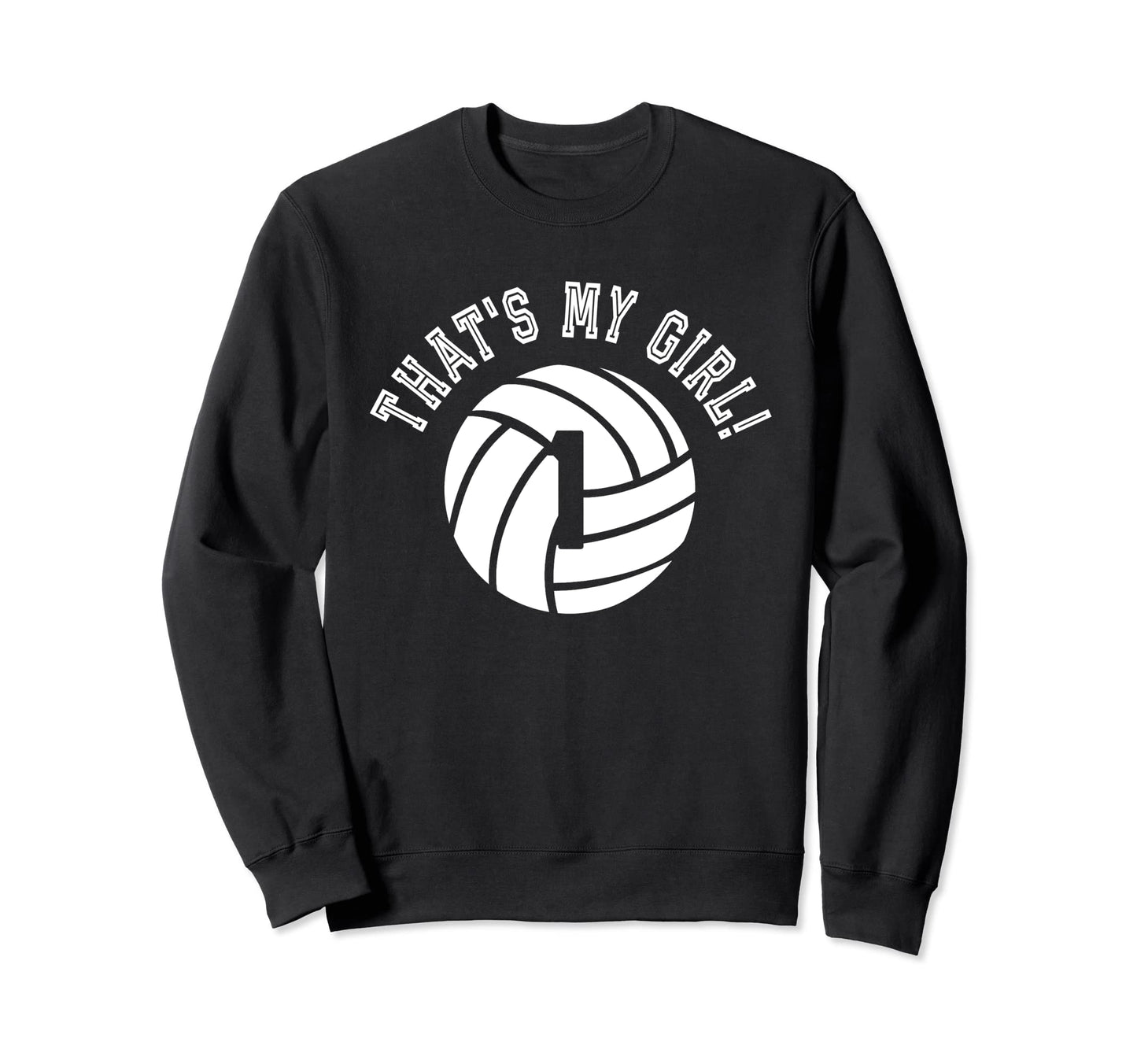 Thats My 1 Volleyball Player Mom Sweatshirt - Aesthetic Graphic Men Women - T-Shirt, Sweatshirt, Hoodie