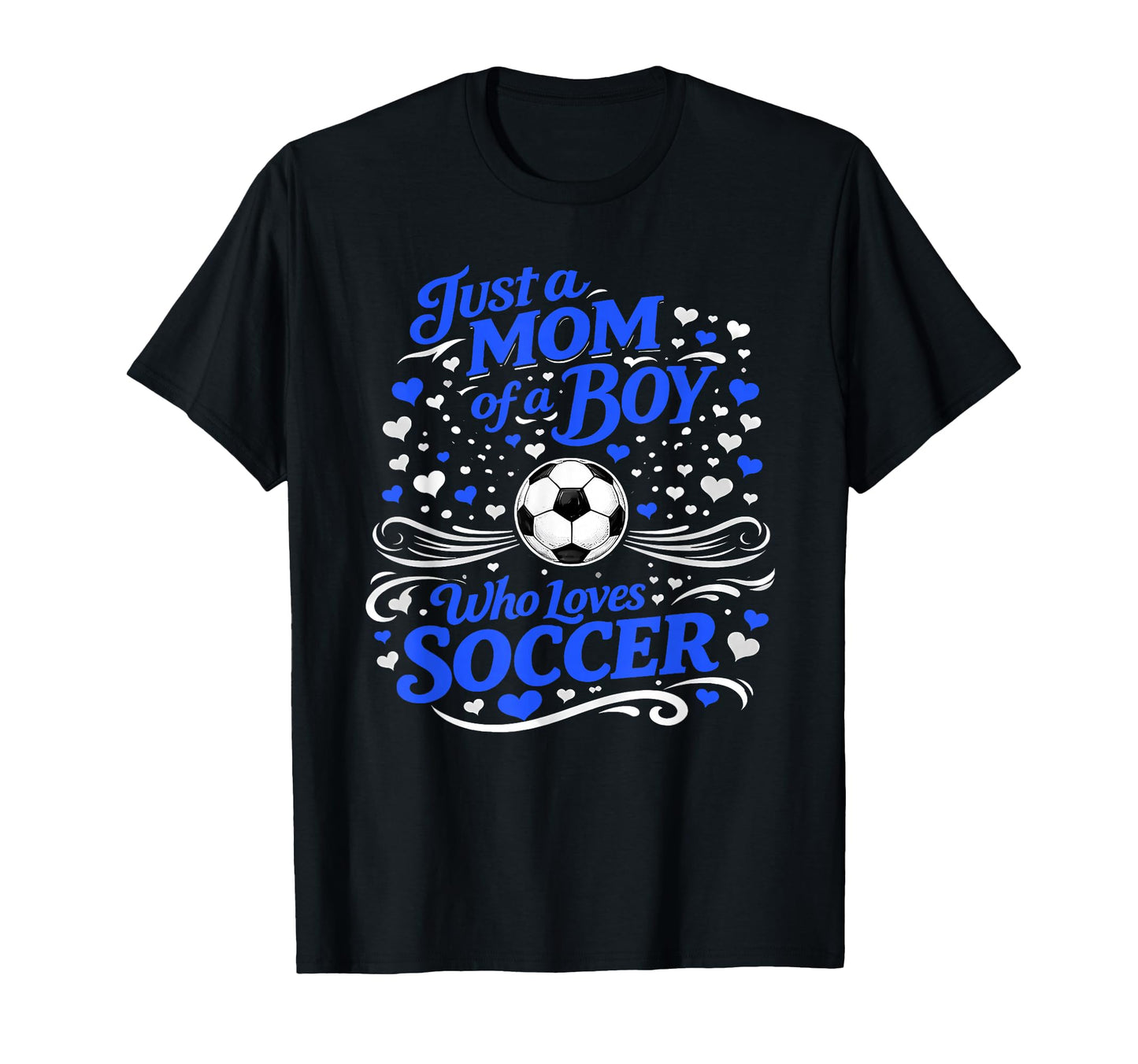 Soccer Mother Just Mom Who Loves T-Shirt - Unique Graphic for Adults - T-Shirt, Sweatshirt, Hoodie