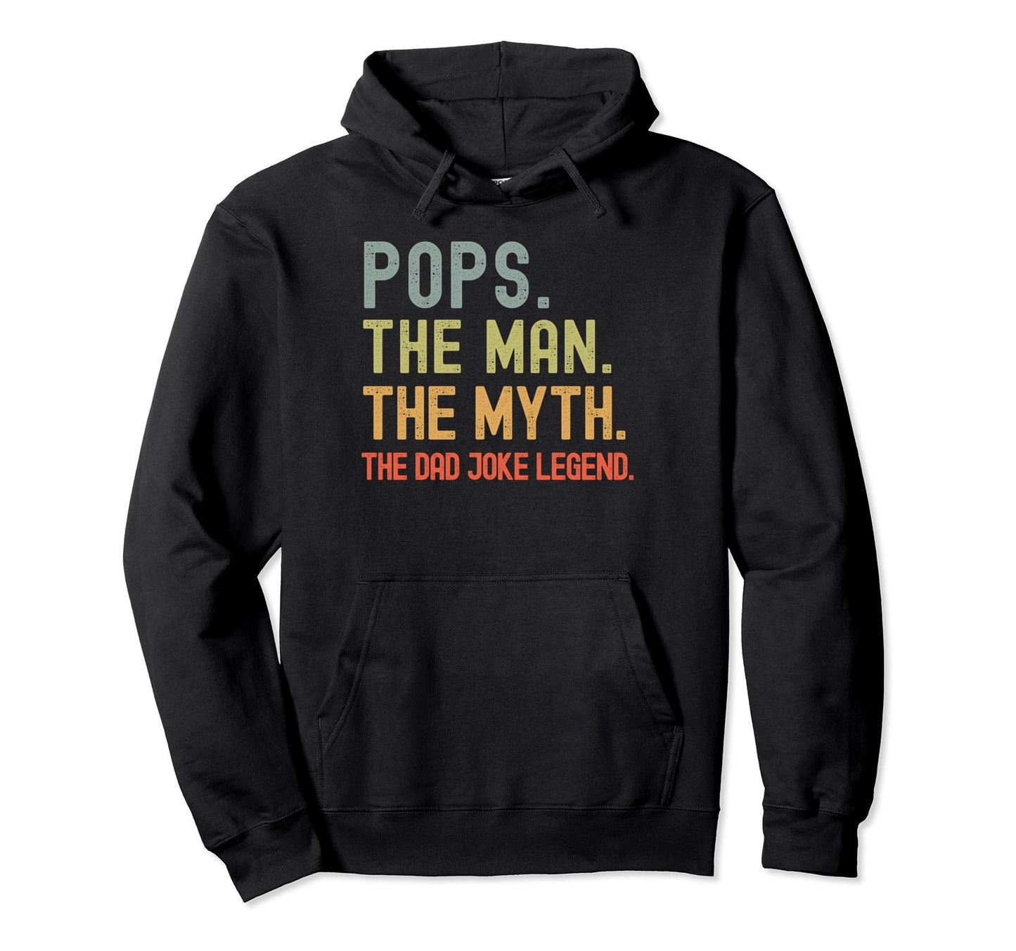 Pops Myth Dad Joke Legend Funny Hoodie - Minimalist Print Men Women - T-Shirt, Sweatshirt, Hoodie