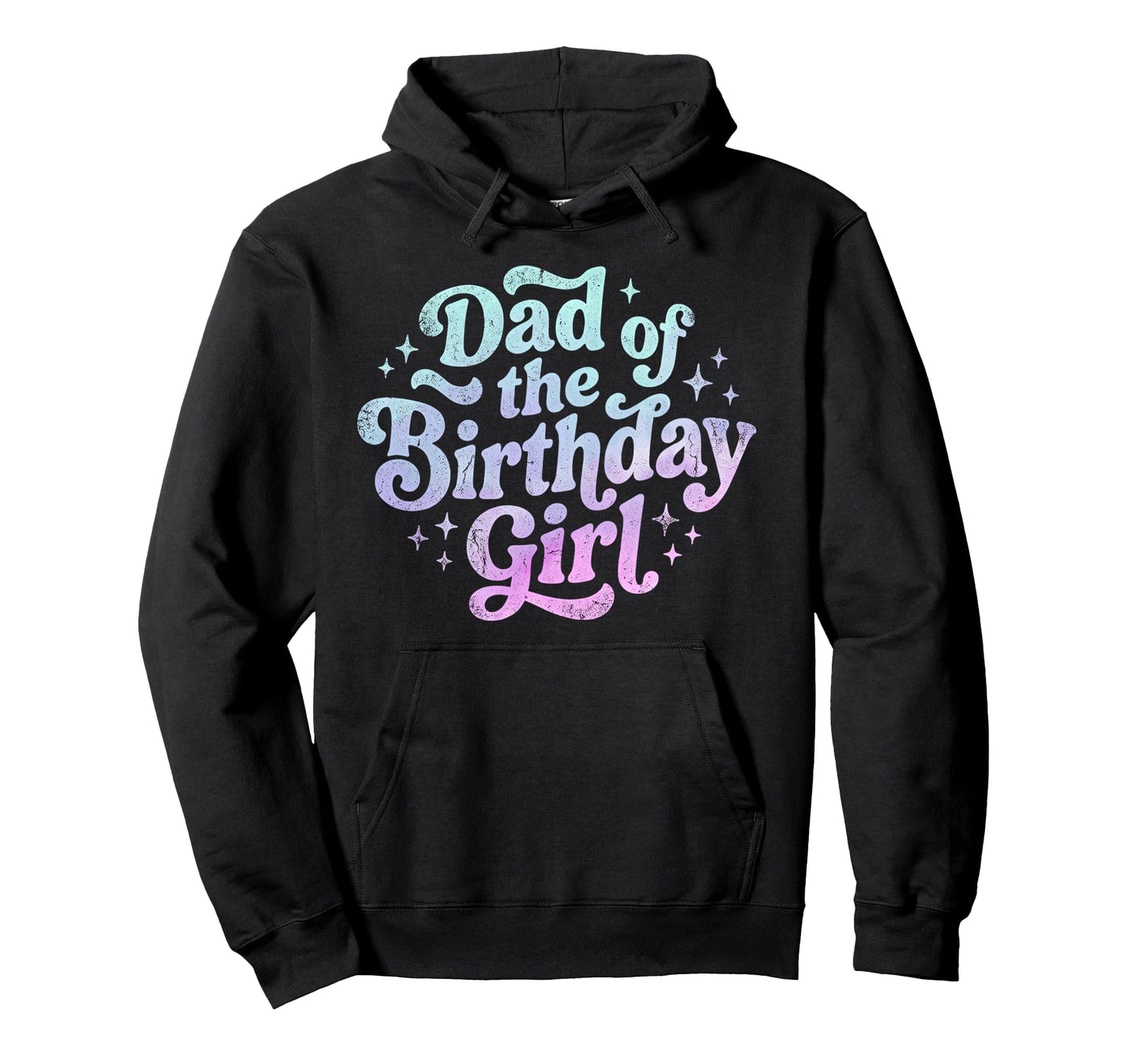 Dad Birthday Hoodie - Fun Novelty Design Men Women - T-Shirt, Sweatshirt, Hoodie