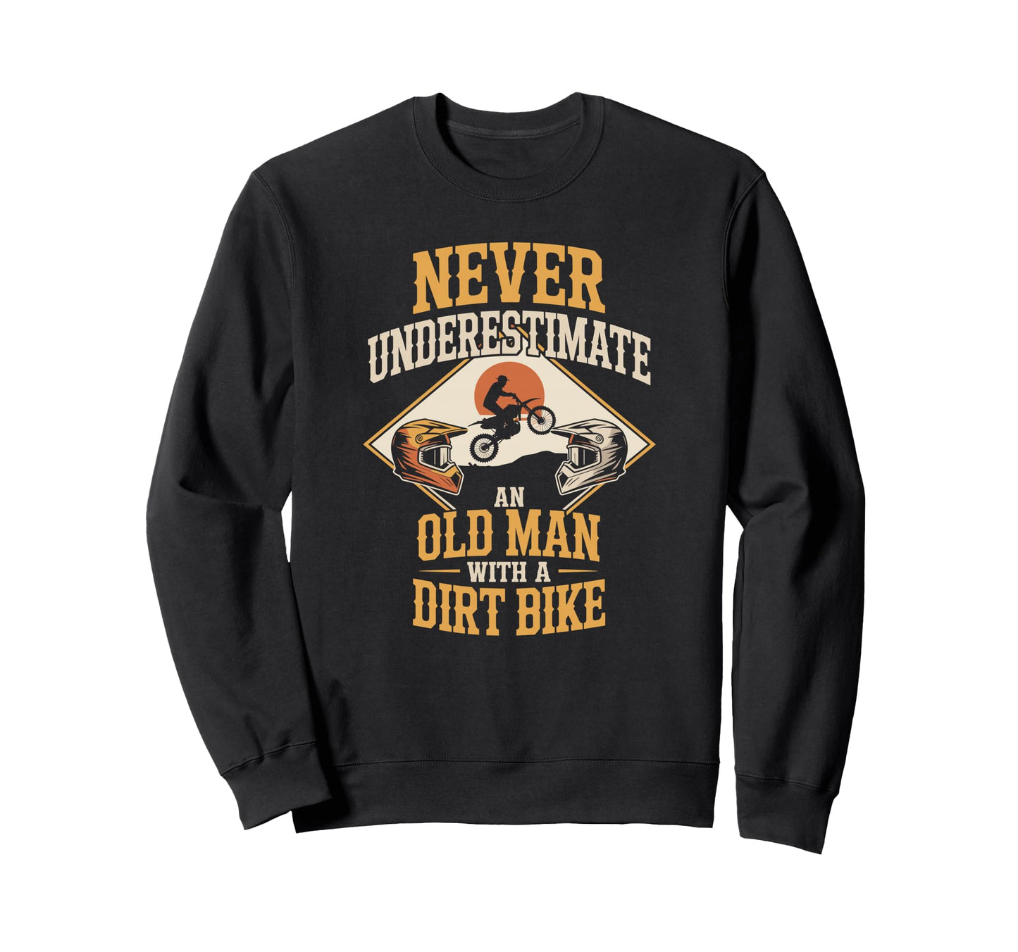 Dirt Bike Grandpas Love Riding Sweatshirt - Graphic Print for Adults - T-Shirt, Sweatshirt, Hoodie