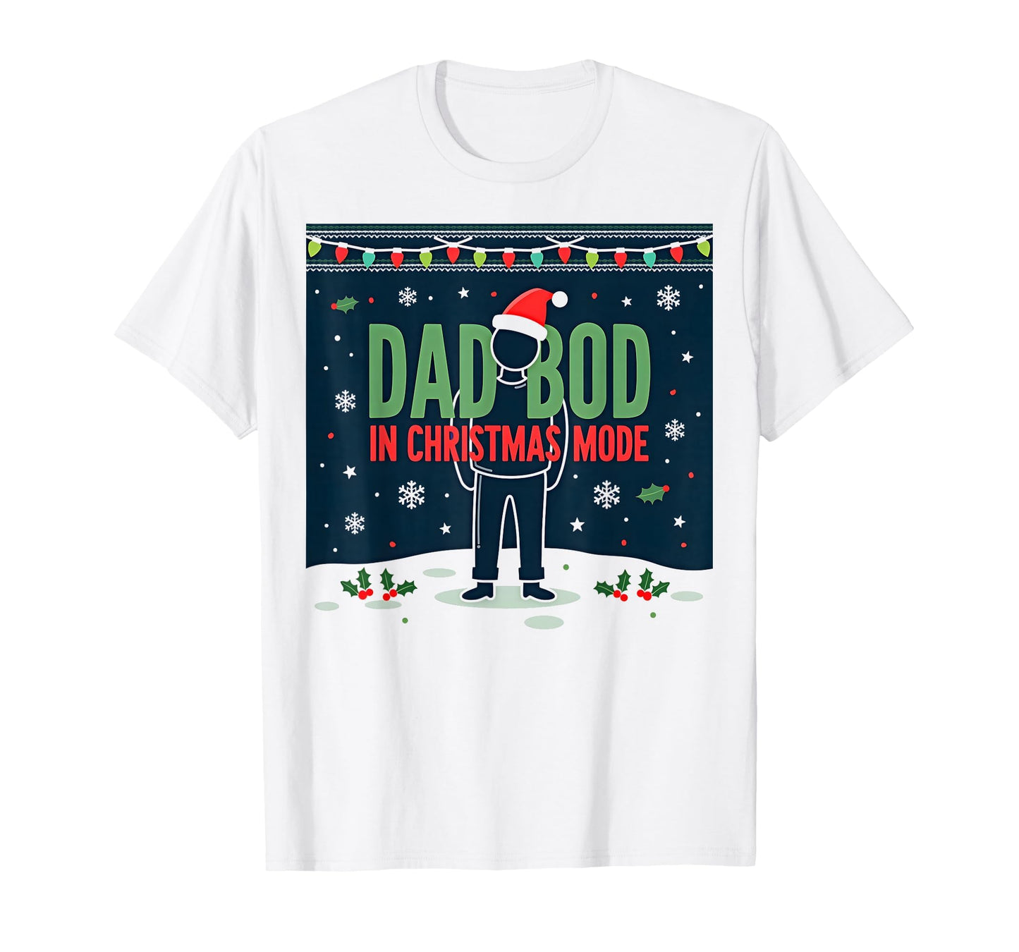 Dad Bod Mode Funny Holiday Sweatshirt - Novelty Apparel Unisex - T-Shirt, Sweatshirt, Hoodie