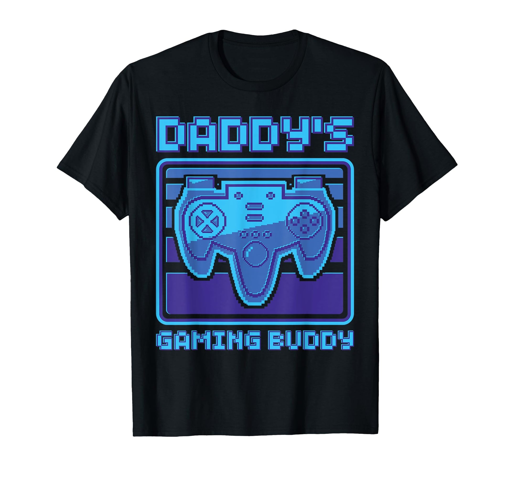 Daddys Gaming Buddy Gamer Video Game T-Shirt - Trendy Graphic for Adults - T-Shirt, Sweatshirt, Hoodie
