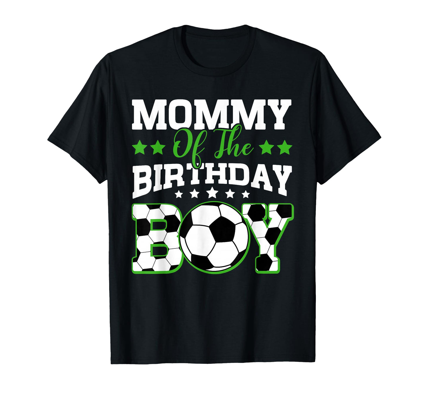Mommy Birthday Soccer Family Matching T-Shirt - Fun Novelty Design Unisex - T-Shirt, Sweatshirt, Hoodie