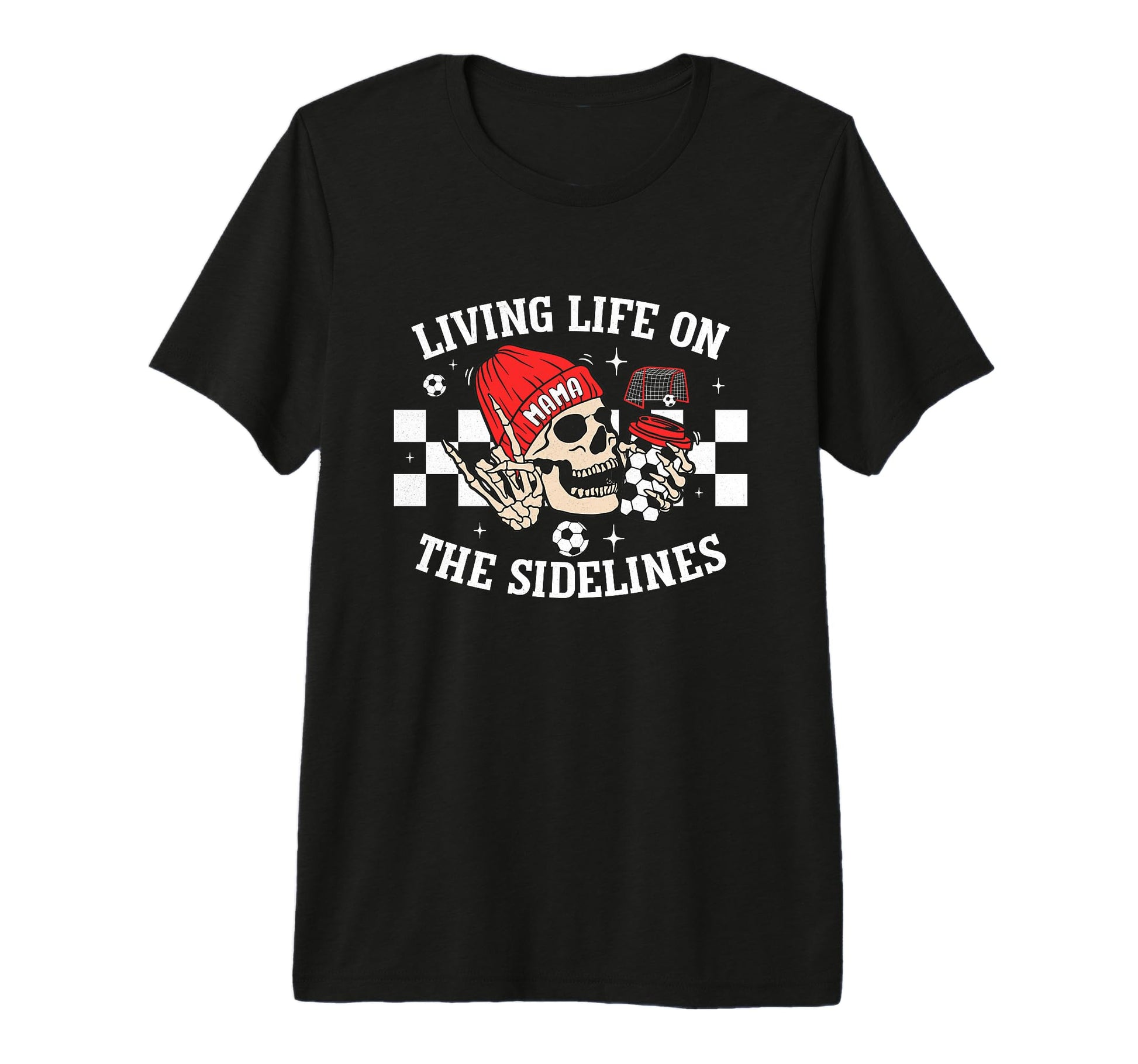 Living Life Sidelines Mom Skeleton T-Shirt - Aesthetic Graphic Men Women - T-Shirt, Sweatshirt, Hoodie