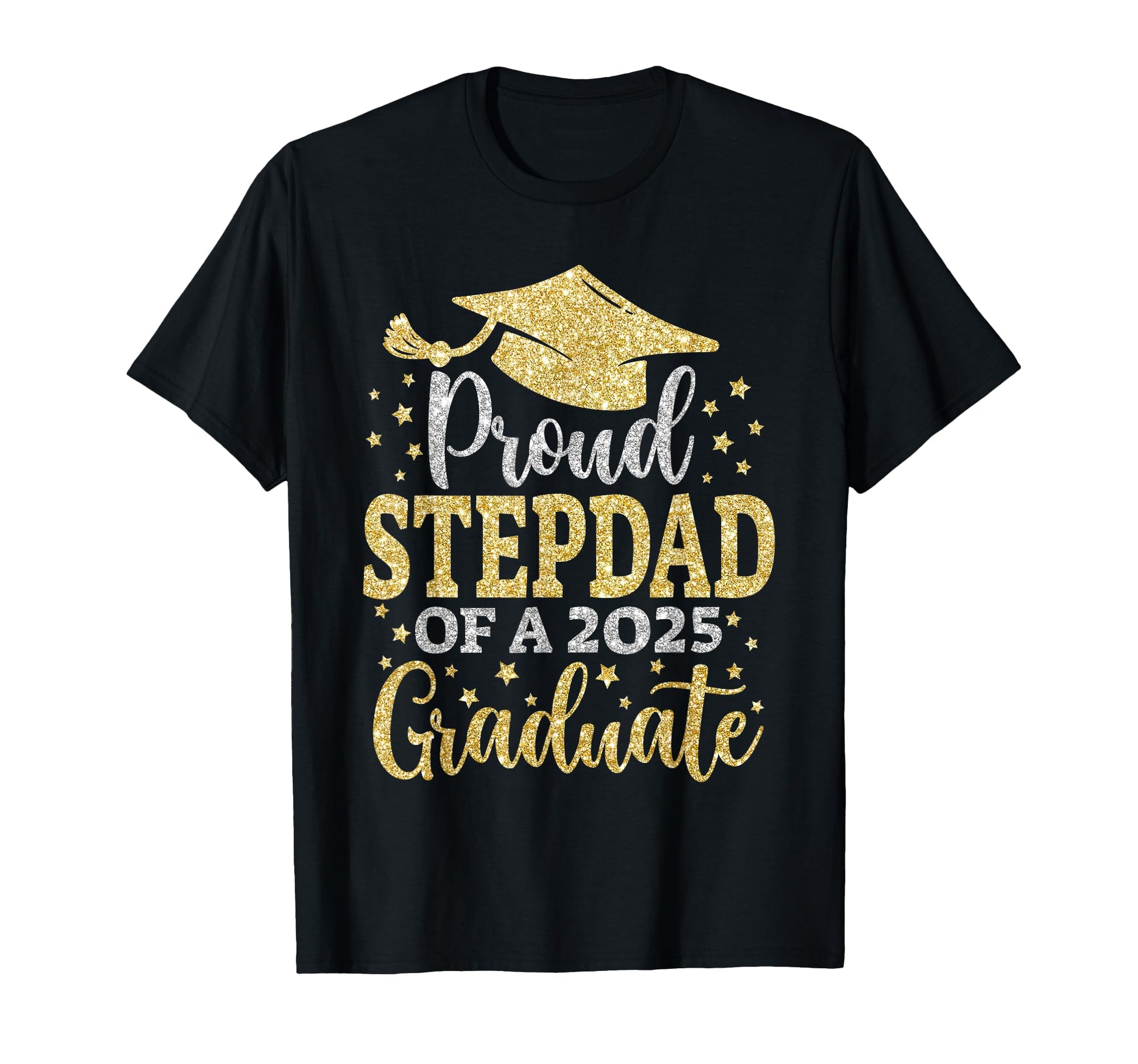 Stepdad Senior 2025 Proud Dad Class T-Shirt - Streetwear Style for Adults - T-Shirt, Sweatshirt, Hoodie