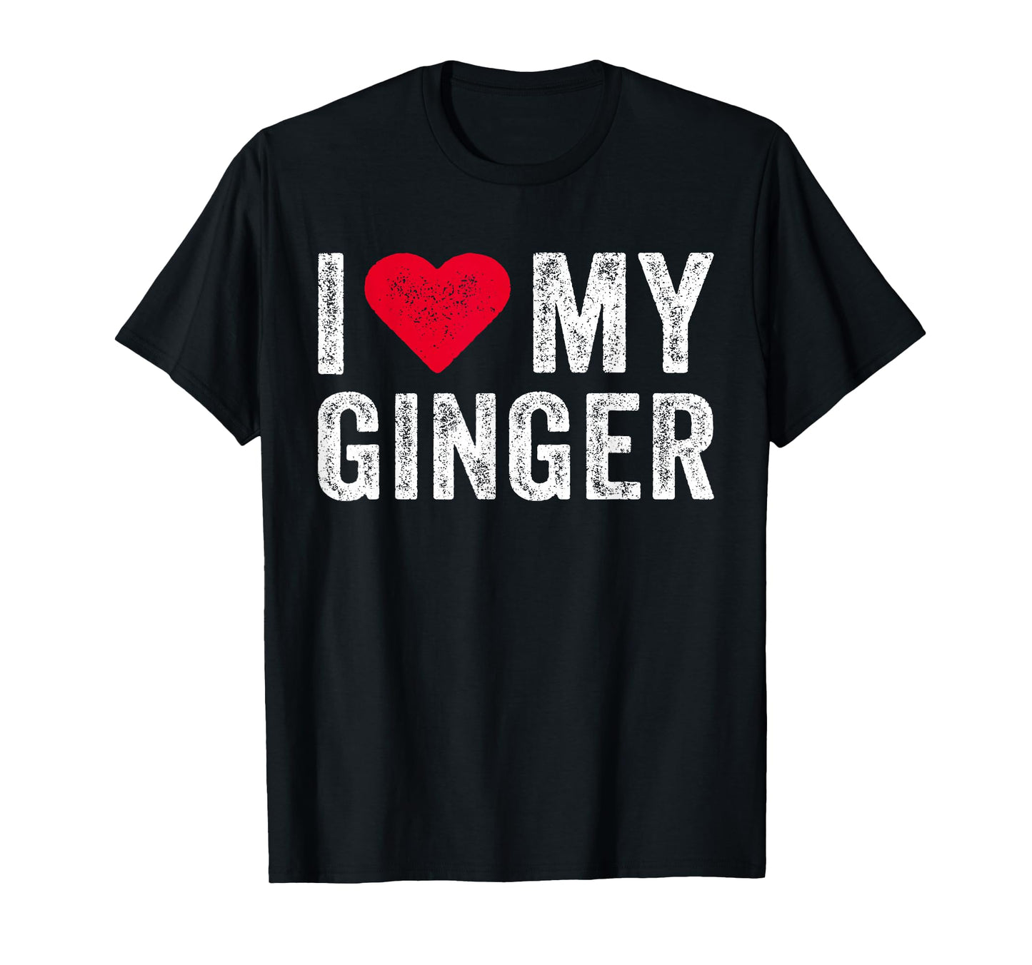 I Love My Ginger Redhead Red Heart T-Shirt - Novelty Apparel Men Women - T-Shirt, Sweatshirt, Hoodie