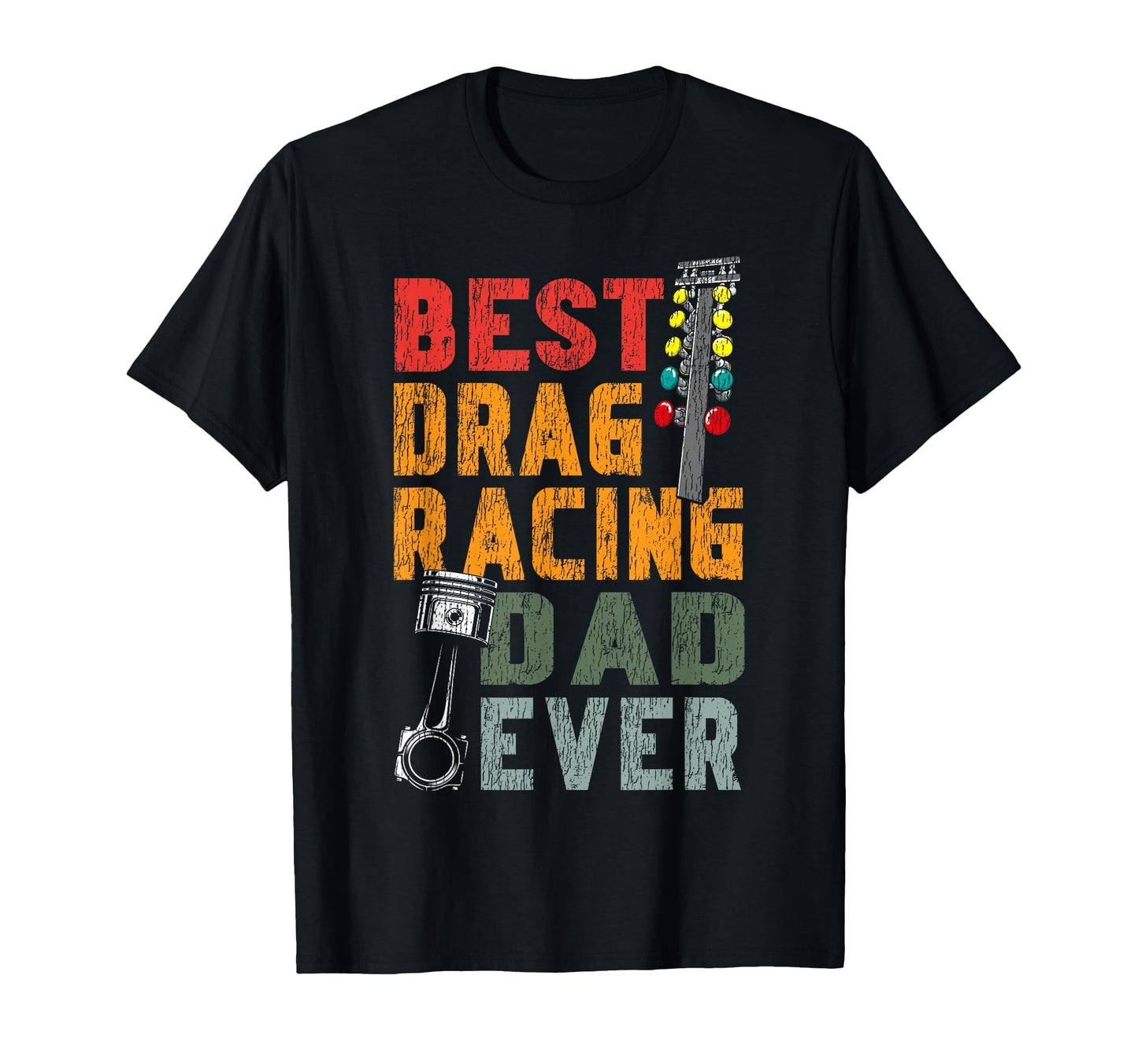 Drag Racing Race Car Dad Best Drag T-Shirt - Unique Graphic for Adults - T-Shirt, Sweatshirt, Hoodie