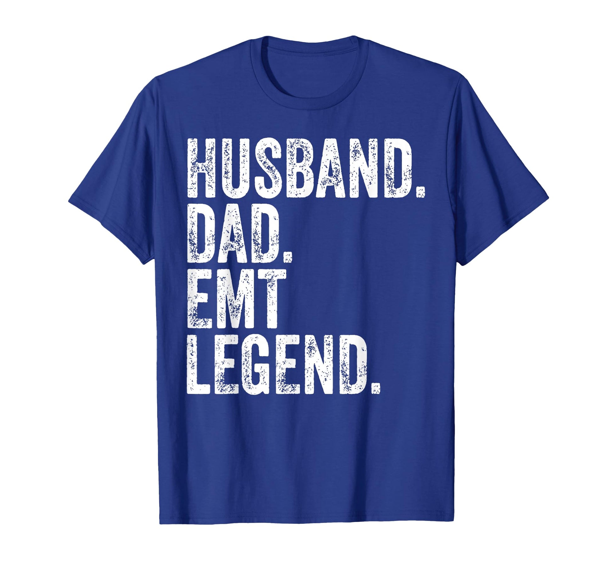 Mens Husband Dad Emt Legend T-Shirt - Casual Everyday Wear for Adults - T-Shirt, Sweatshirt, Hoodie