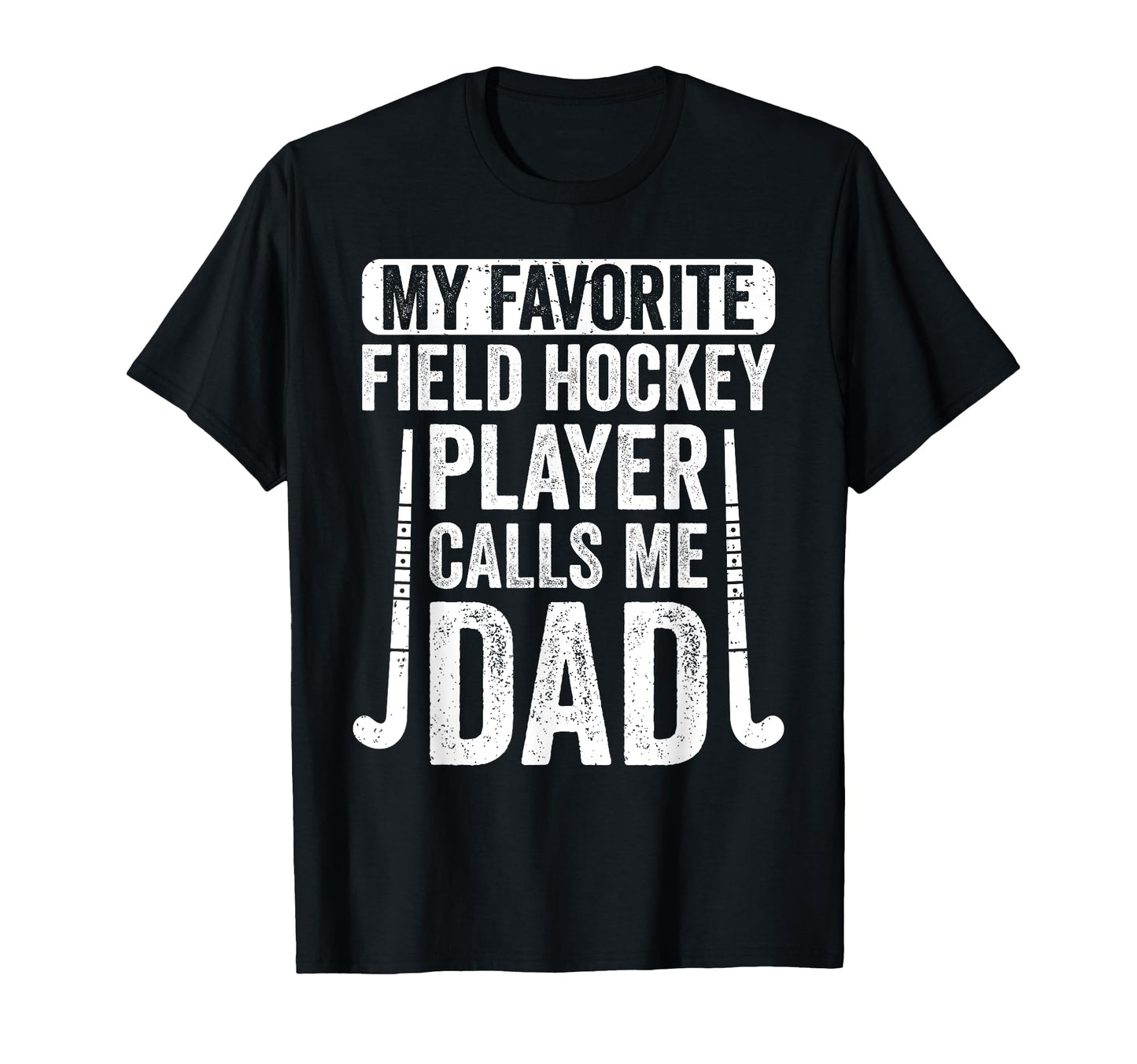 My Favorite Field Hockey Player Calls Me T-Shirt - Novelty Apparel Unisex - T-Shirt, Sweatshirt, Hoodie