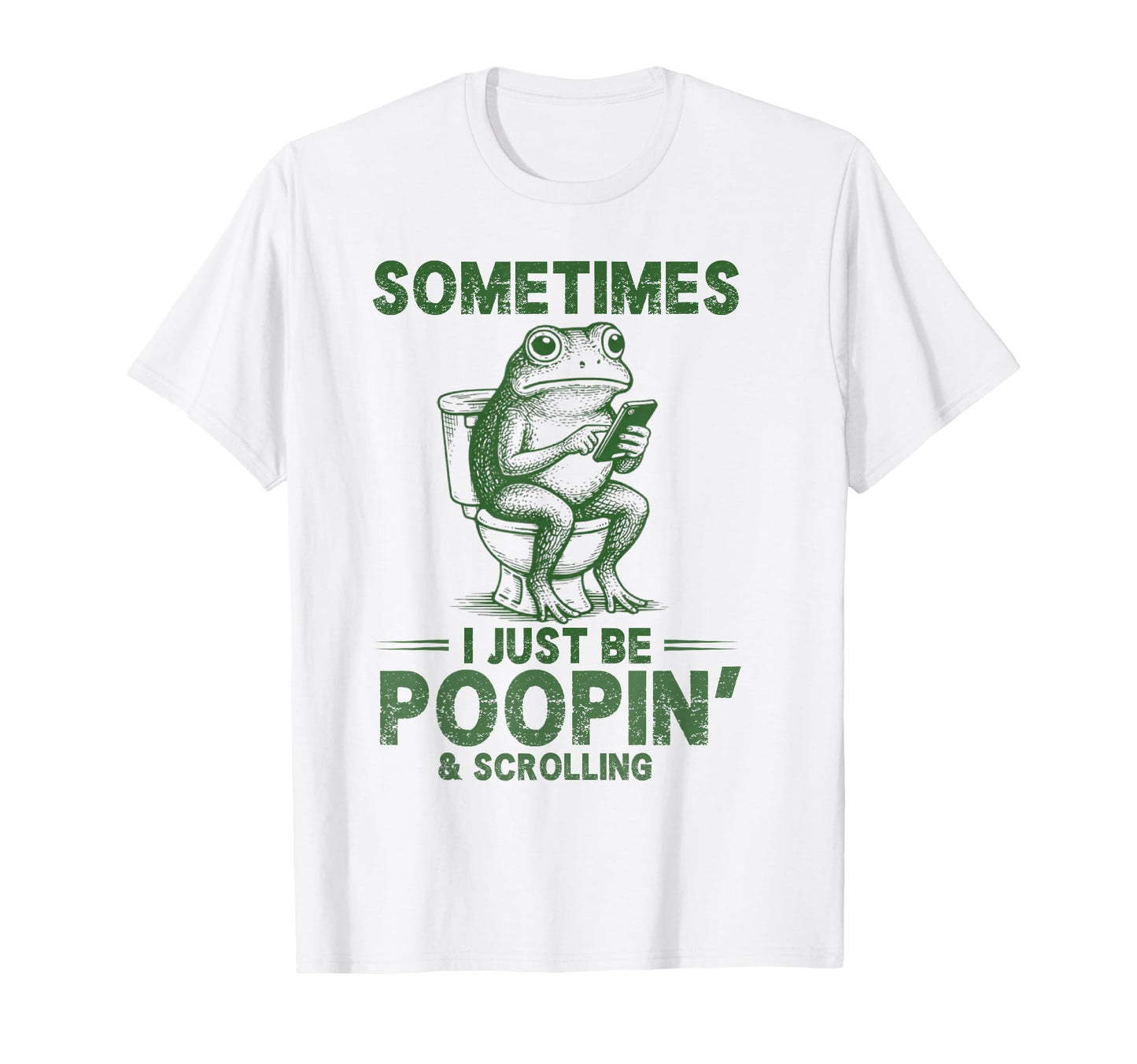 Sometimes I Just Be Poopin Funny T-Shirt - Aesthetic Graphic Men Women - T-Shirt, Sweatshirt, Hoodie