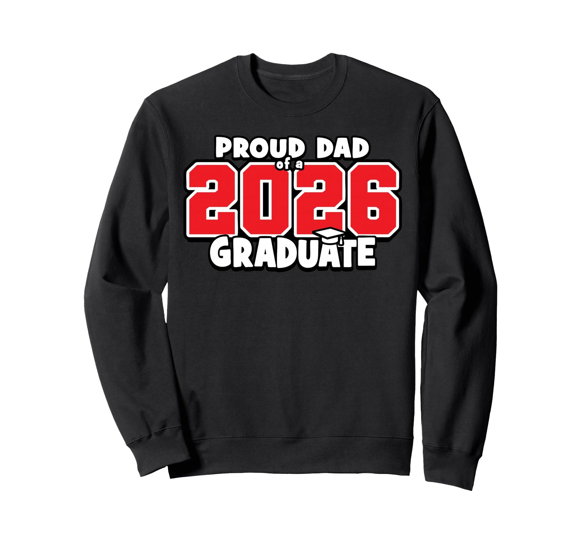 Proud Dad 2026 Graduate Matching Sweatshirt - Custom Art Print for Adults - T-Shirt, Sweatshirt, Hoodie