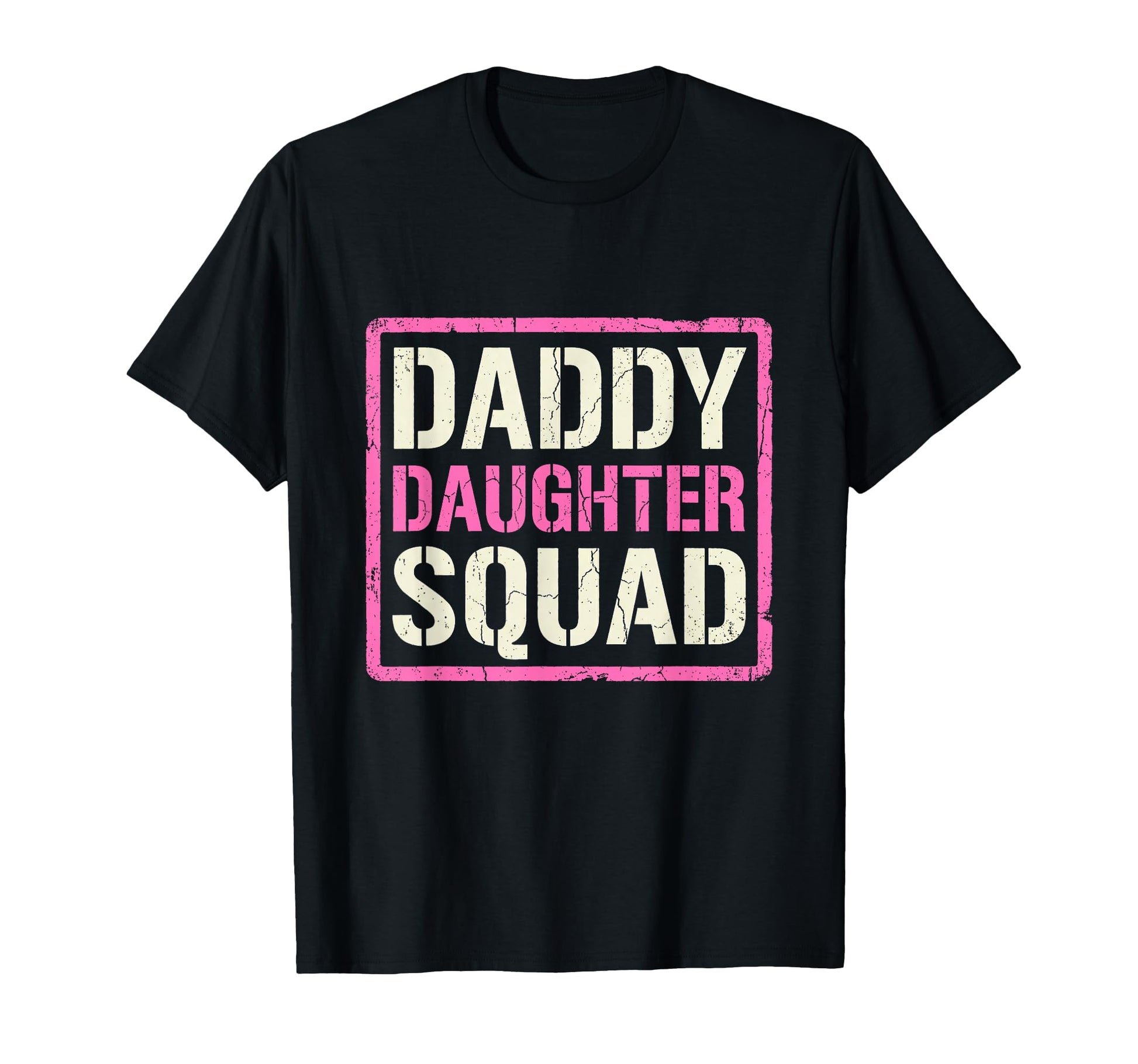 Daddy Daughter Father Daughter Squad T-Shirt - Fun Novelty Design Unisex - T-Shirt, Sweatshirt, Hoodie