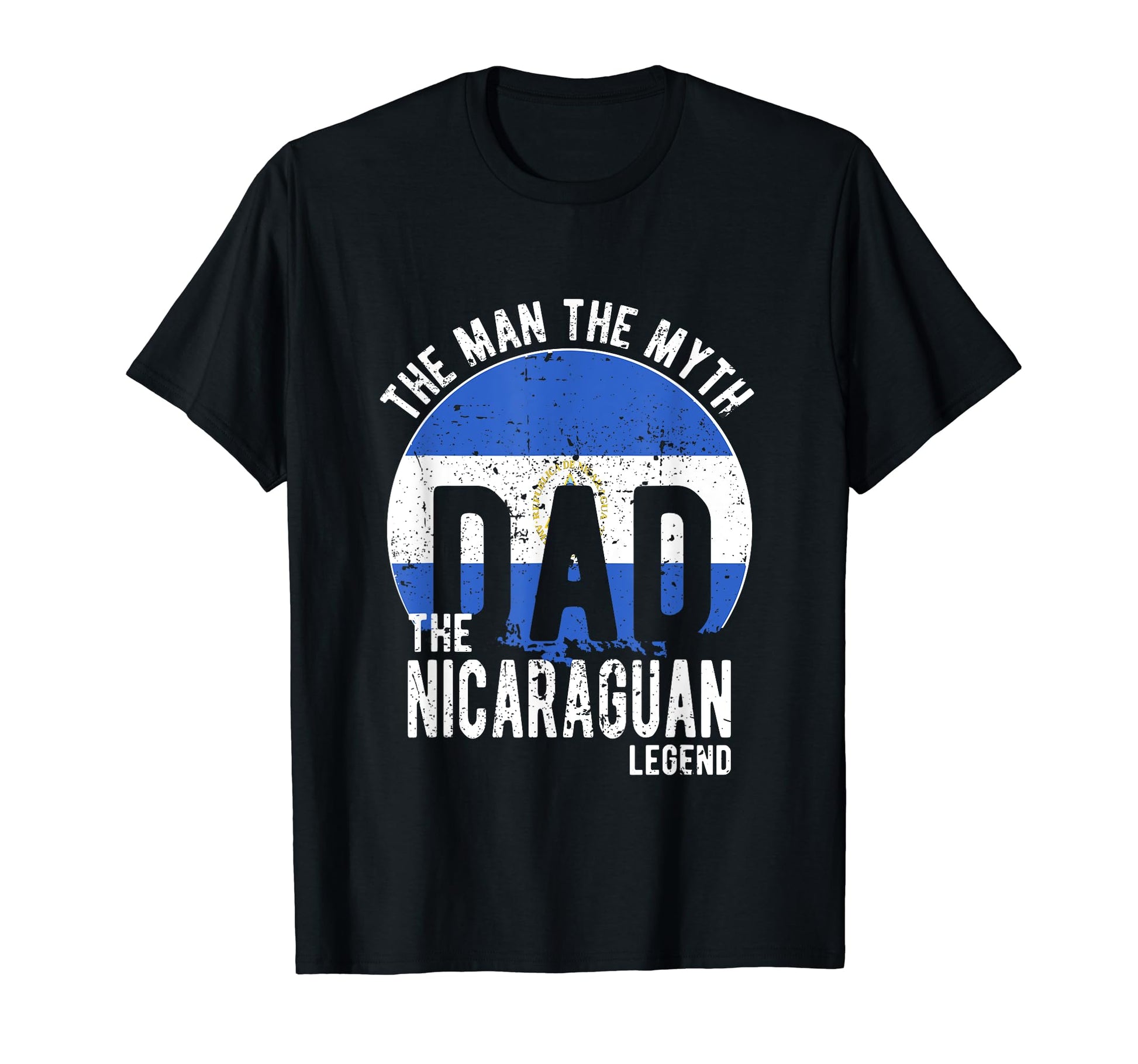 Myth Nicaraguan Legend Dad Nicaraguan T-Shirt - Graphic Print Unisex - T-Shirt, Sweatshirt, Hoodie