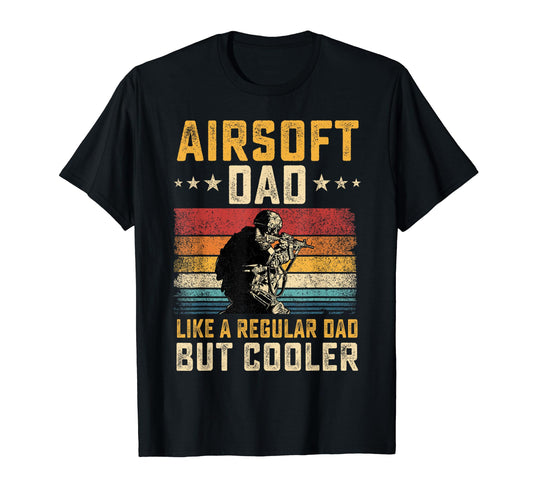 Airsoft Dad Like Regular Dad But T-Shirt - Aesthetic Graphic Men Women - T-Shirt, Sweatshirt, Hoodie