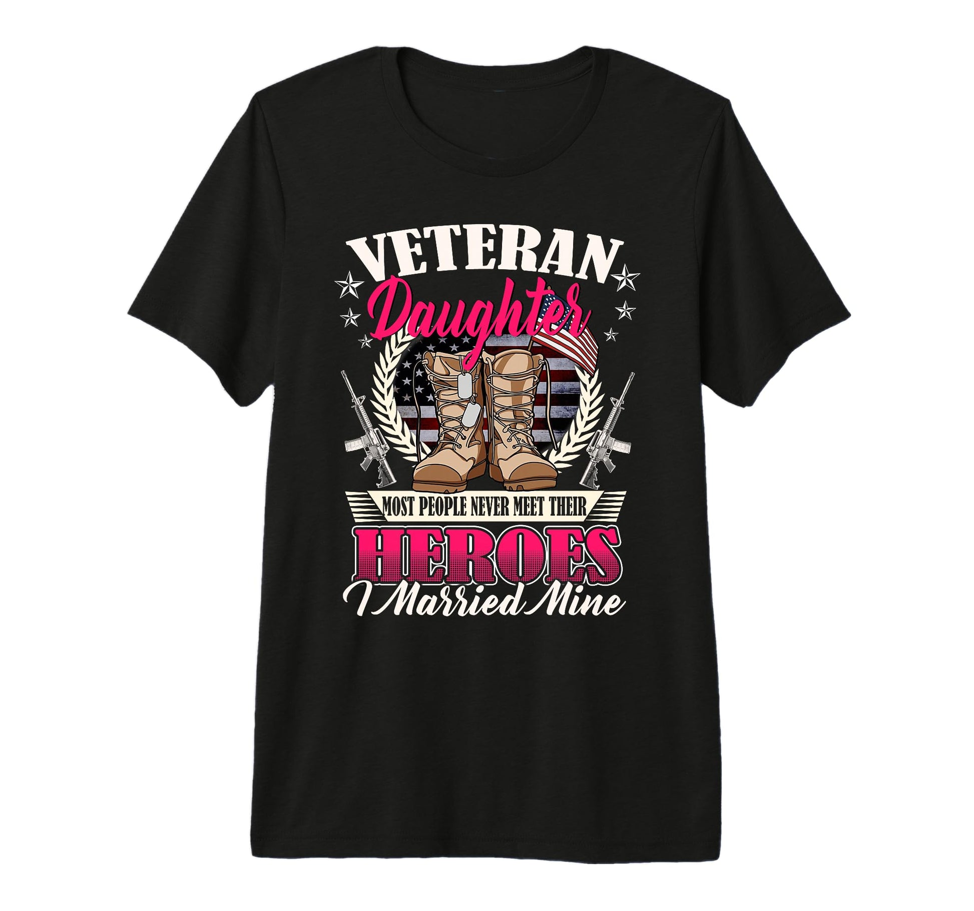 Veteran Daughter Married Mine Proud T-Shirt - Novelty Apparel Unisex - T-Shirt, Sweatshirt, Hoodie