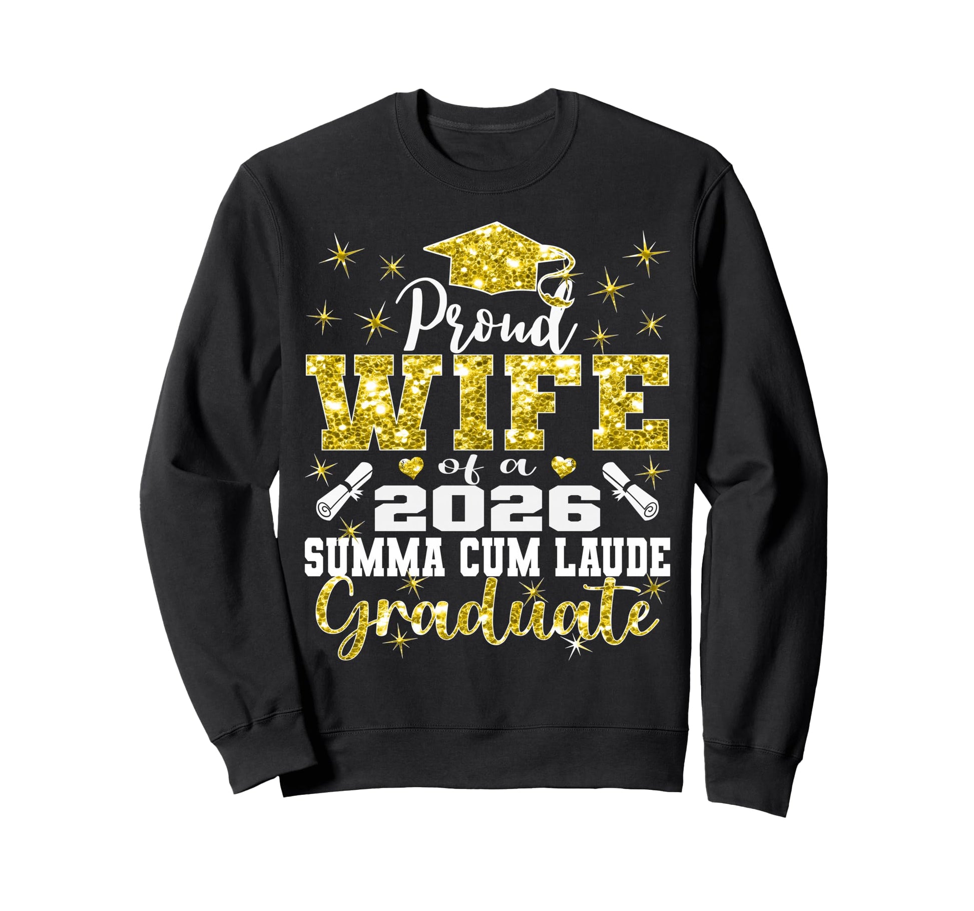 Proud Wife 2026 Summa Cum Laude Sweatshirt - Unique Graphic Men Women - T-Shirt, Sweatshirt, Hoodie