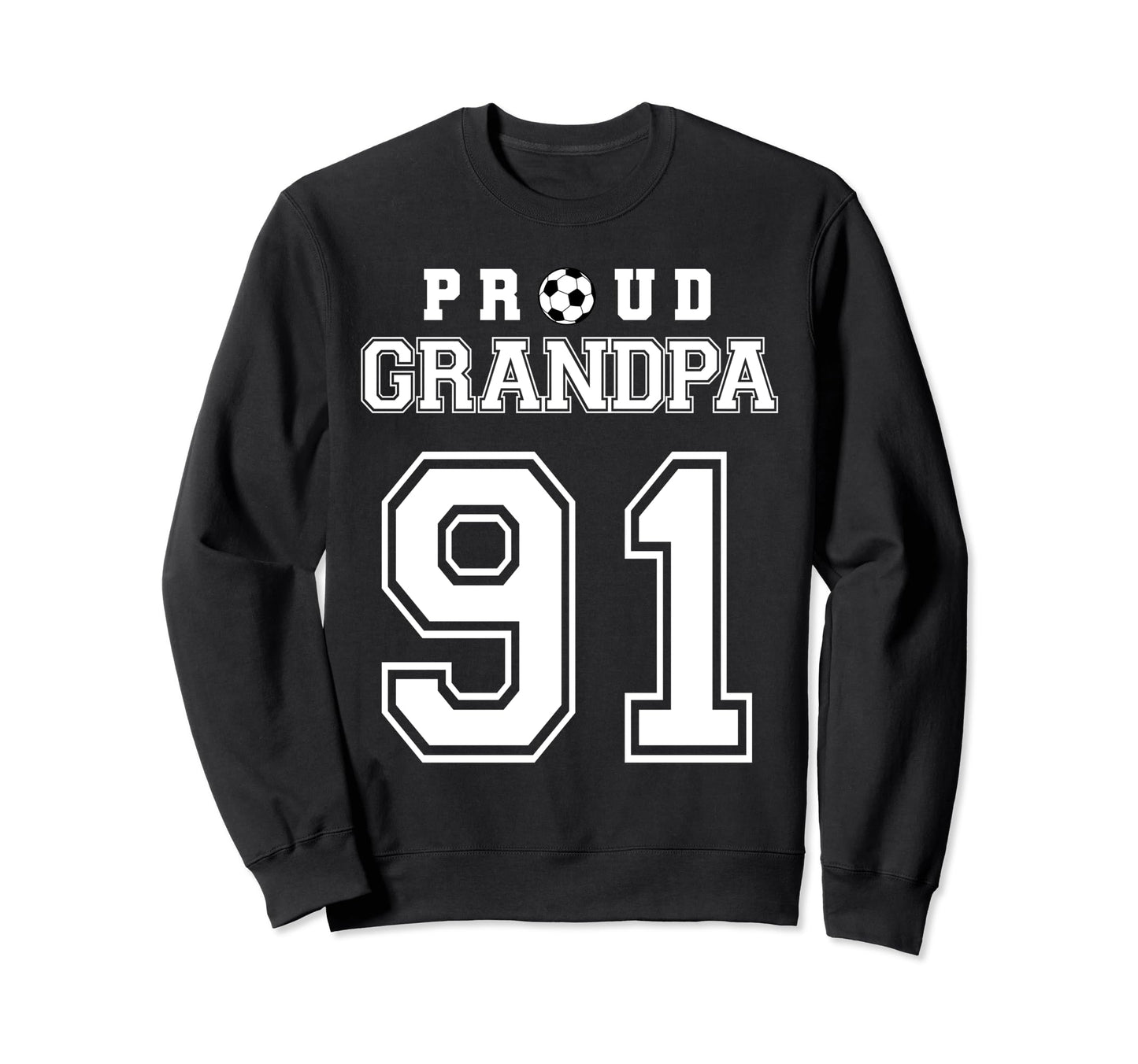 Number 91 Custom Proud Soccer Sweatshirt - Fun Novelty Design Unisex - T-Shirt, Sweatshirt, Hoodie