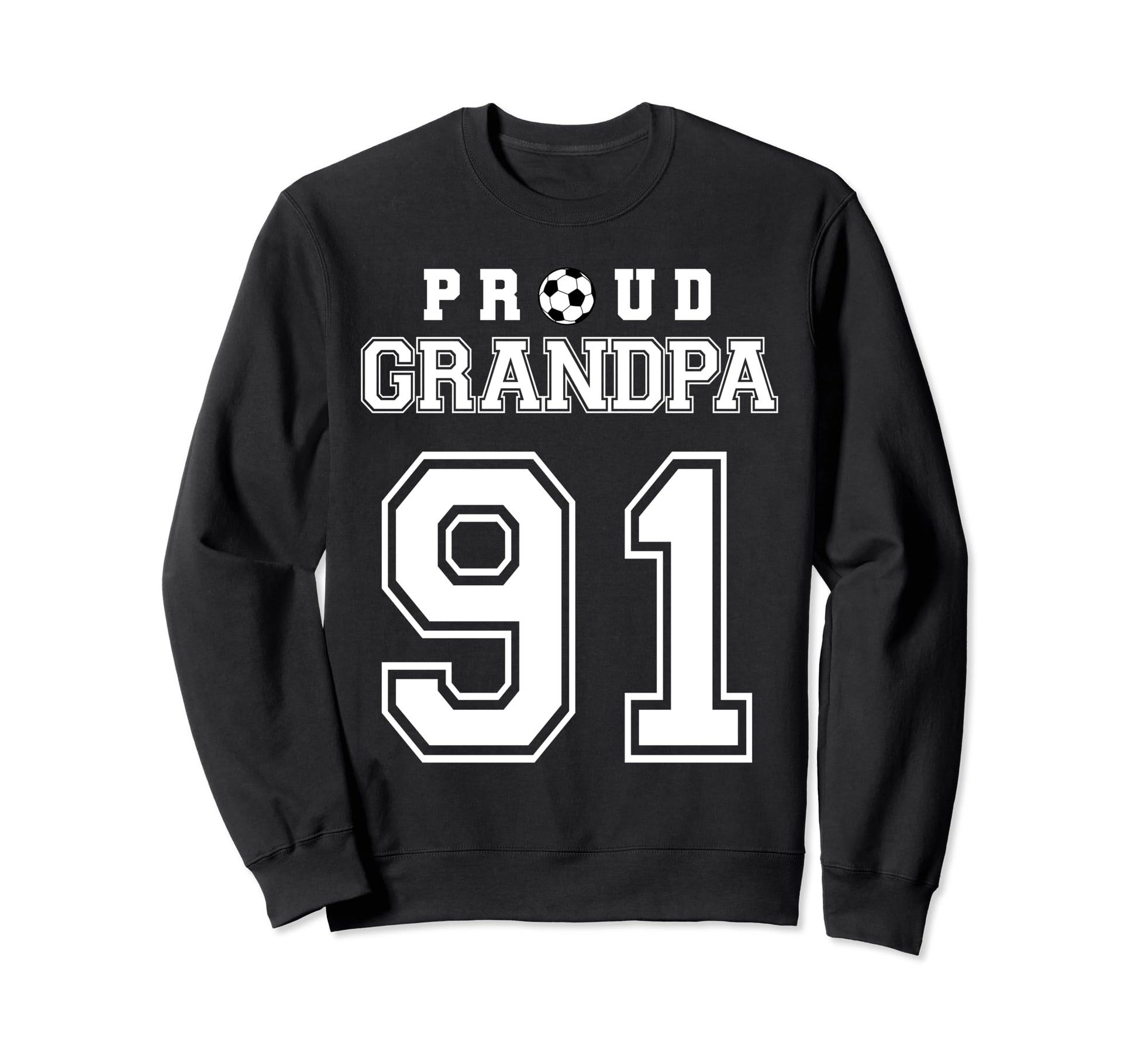 Number 91 Custom Proud Soccer Sweatshirt - Fun Novelty Design Unisex - T-Shirt, Sweatshirt, Hoodie