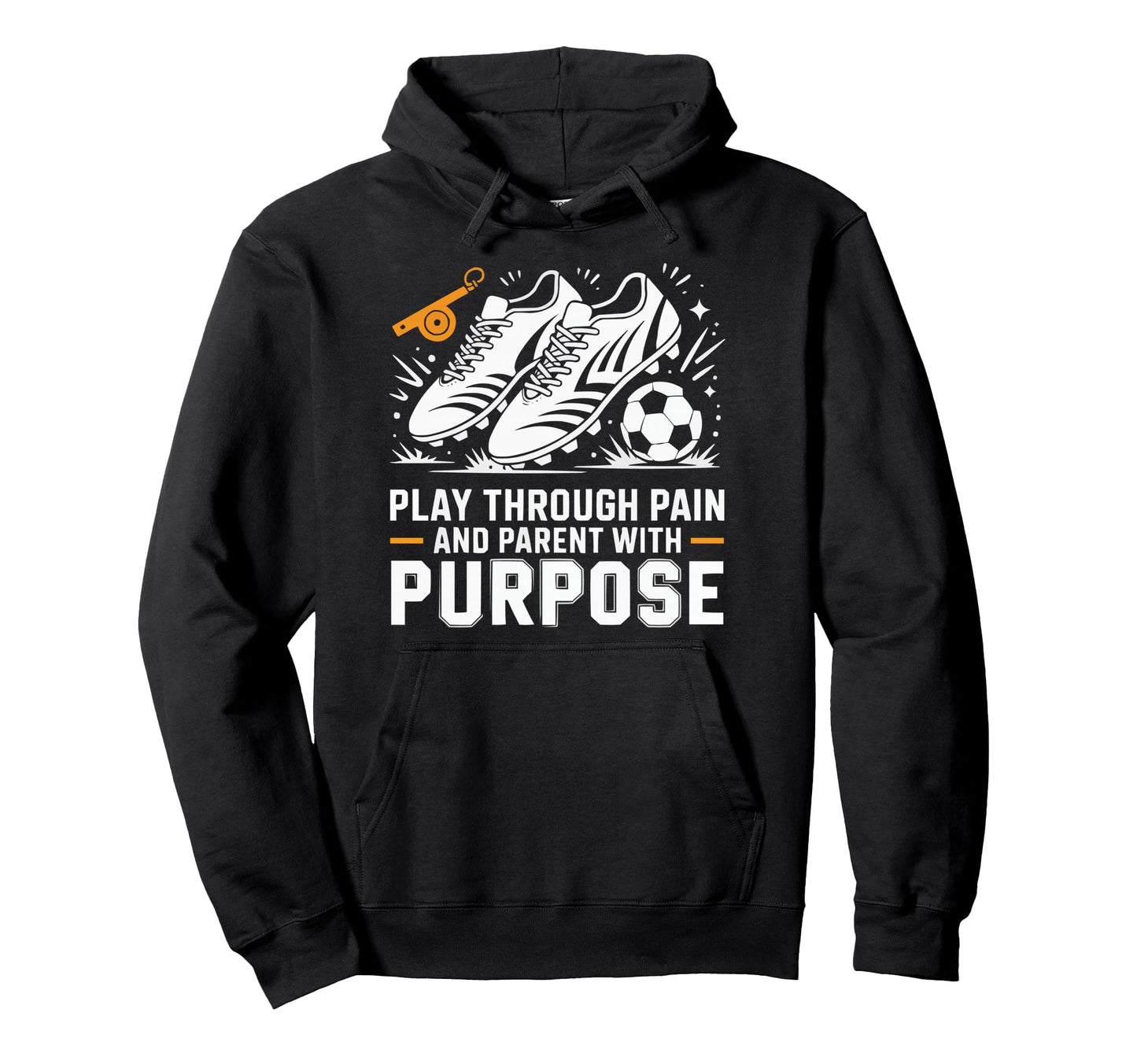 Soccer Player Soccer Dad Kick Sport Hoodie - Novelty Apparel Men Women - T-Shirt, Sweatshirt, Hoodie
