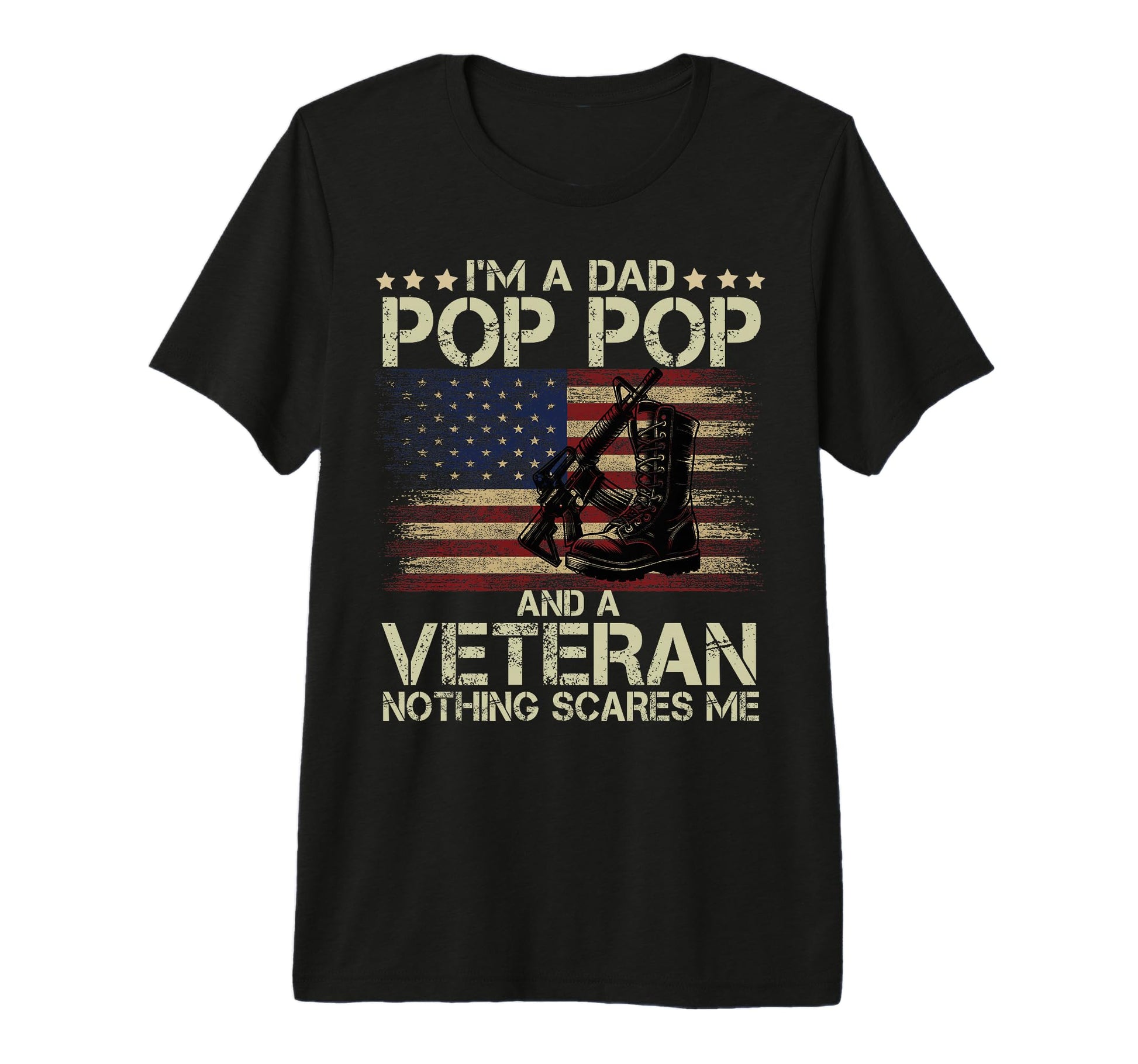 Mens Dad Pop Pop And Veteran Nothing T-Shirt - Custom Art Print for Adults - T-Shirt, Sweatshirt, Hoodie