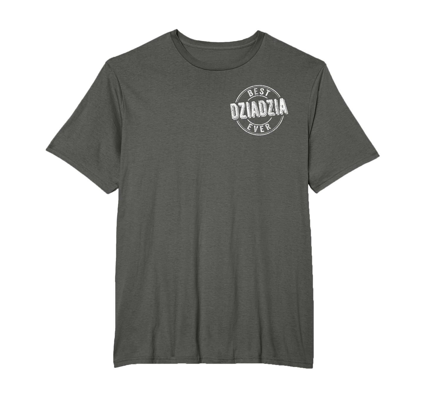 Best Dziadzia Ever Funny Grandpa T-Shirt - Fun Novelty Design for Adults - T-Shirt, Sweatshirt, Hoodie