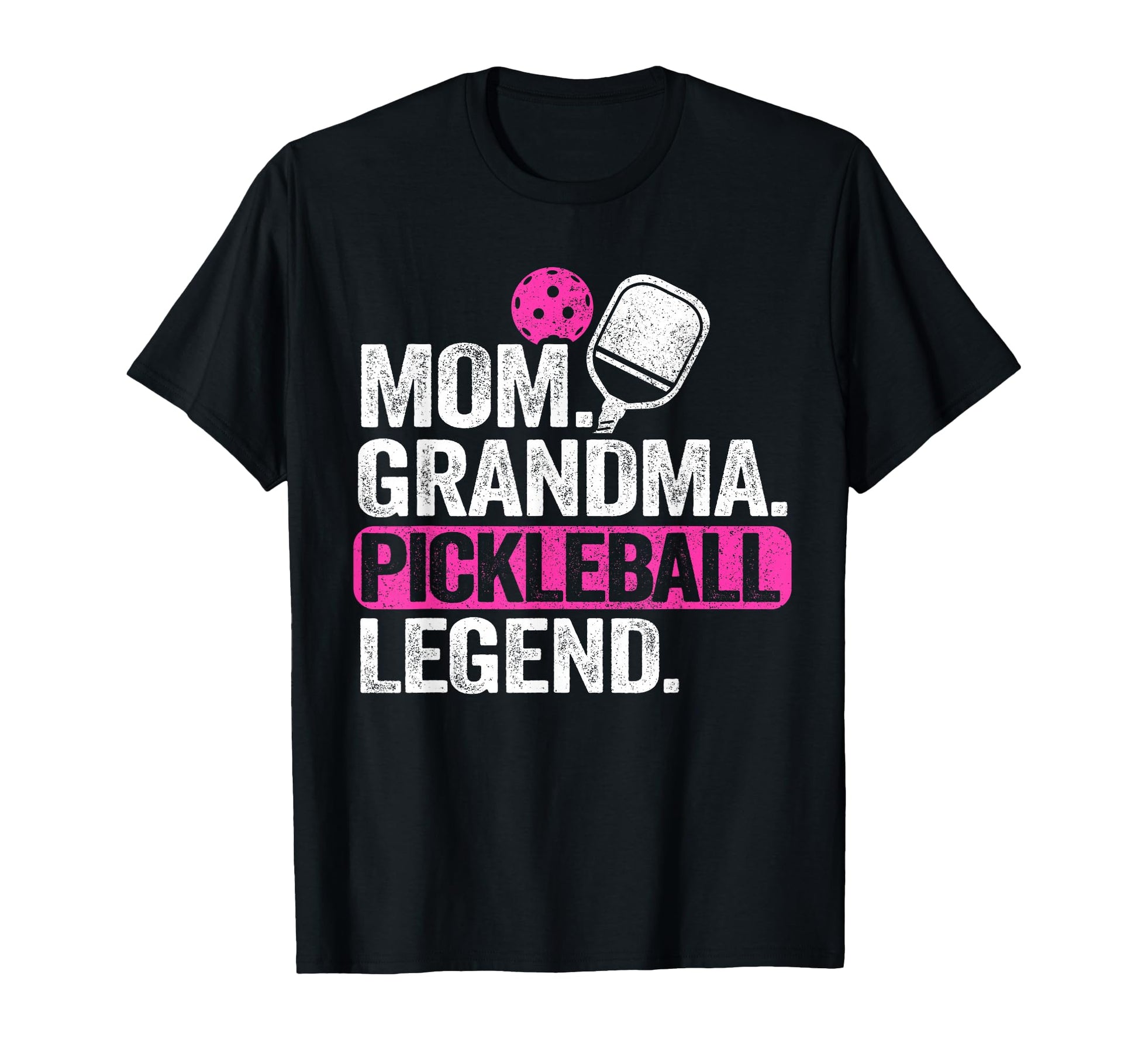 Mom Grandma Pickleball Legend Player T-Shirt - Streetwear Style Men Women - T-Shirt, Sweatshirt, Hoodie