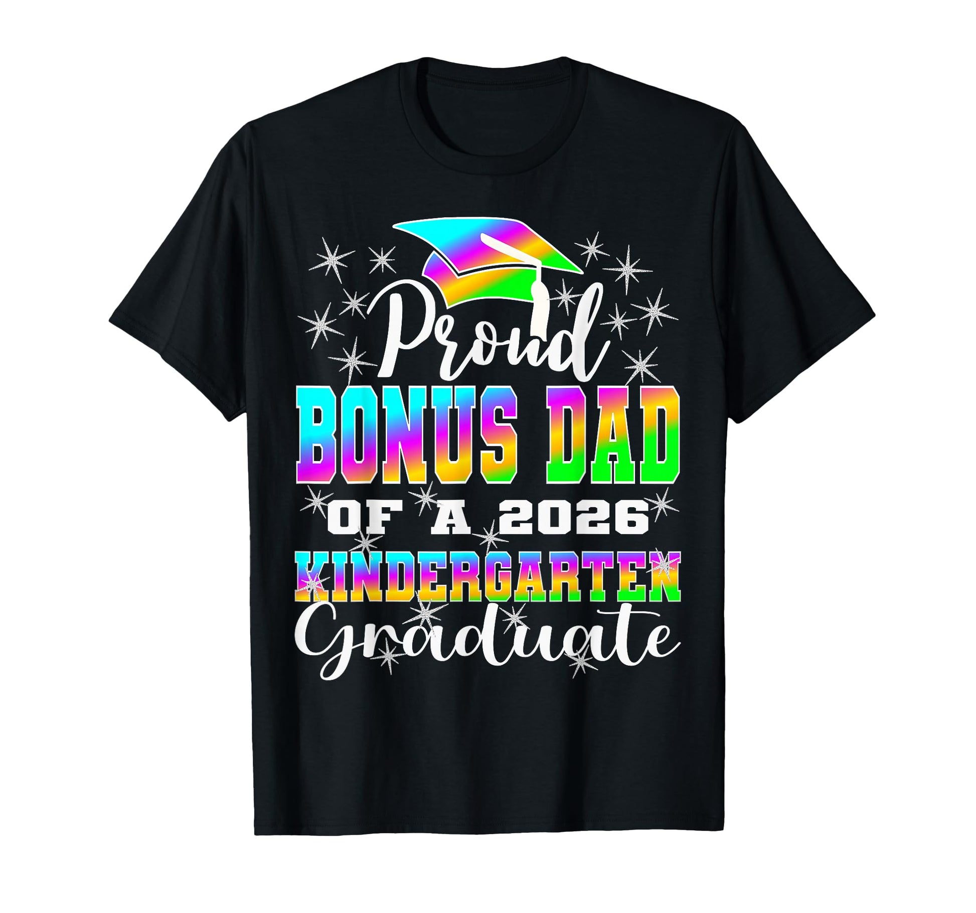 Proud Bonus Dad Kindergarten T-Shirt - Custom Art Print for Adults - T-Shirt, Sweatshirt, Hoodie