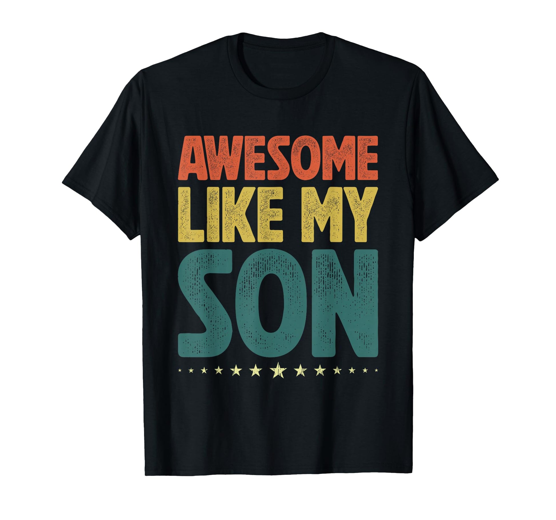 Awesome Like My Son Gifts Fathers Day T-Shirt - Graphic Print Men Women - T-Shirt, Sweatshirt, Hoodie
