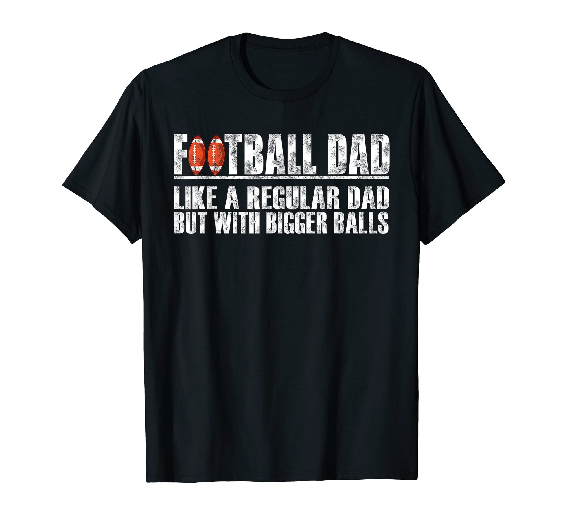 Mens Football Dad Like Regular Dad T-Shirt - Custom Art Print for Adults - T-Shirt, Sweatshirt, Hoodie