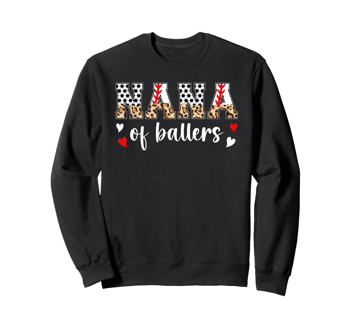 Nana Ballers Baseball Soccer Nana Sweatshirt - Novelty Apparel Unisex - T-Shirt, Sweatshirt, Hoodie