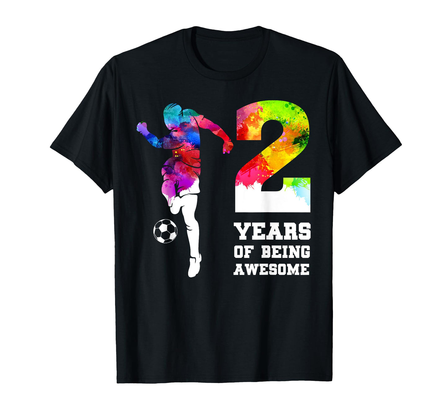 Funny 2 Years Being Awesome Soccer 2Nd T-Shirt - Graphic Print Men Women - T-Shirt, Sweatshirt, Hoodie