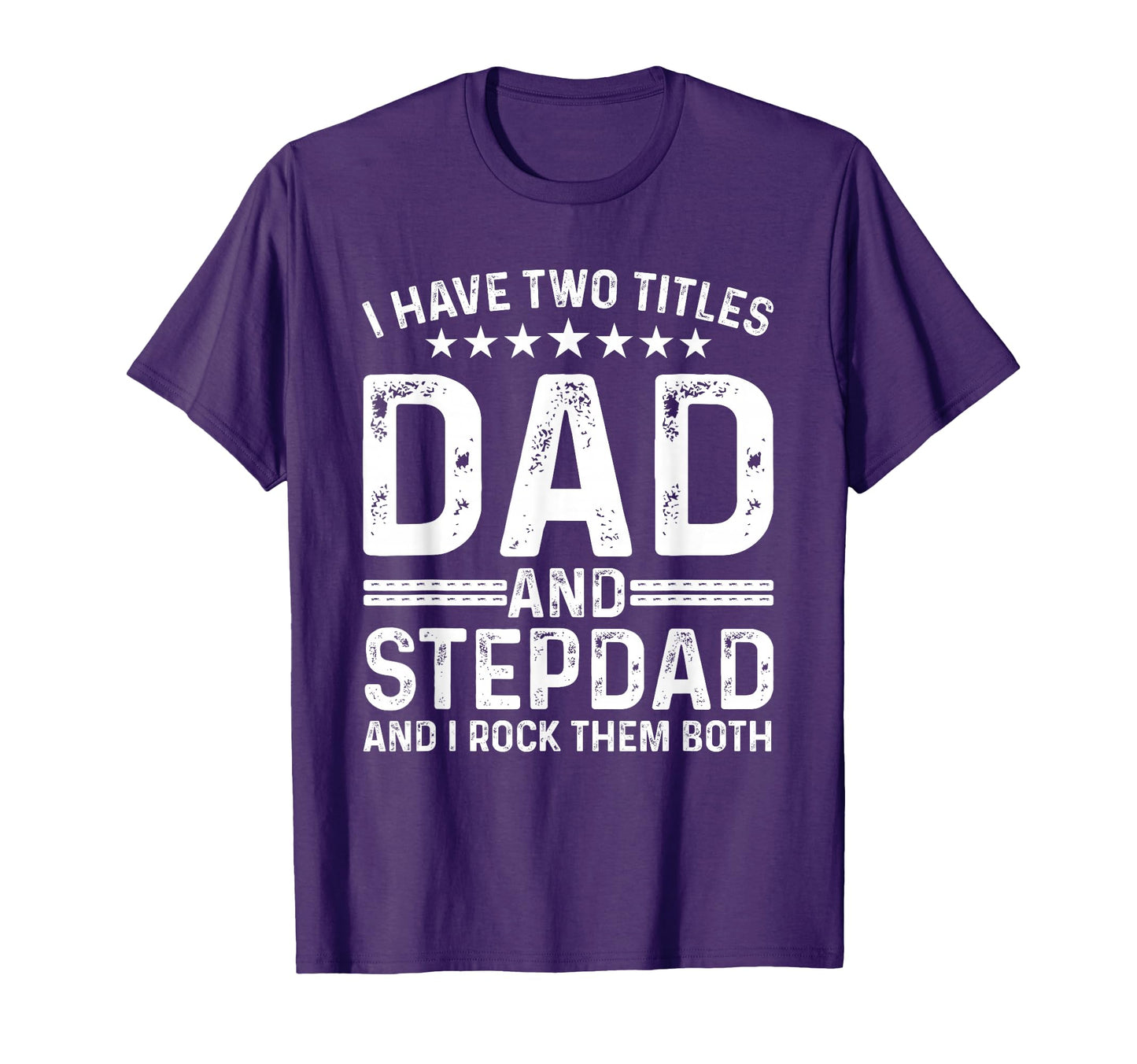 Stepdad Dad Father Stepfather Step Dad T-Shirt - Unique Graphic Unisex - T-Shirt, Sweatshirt, Hoodie