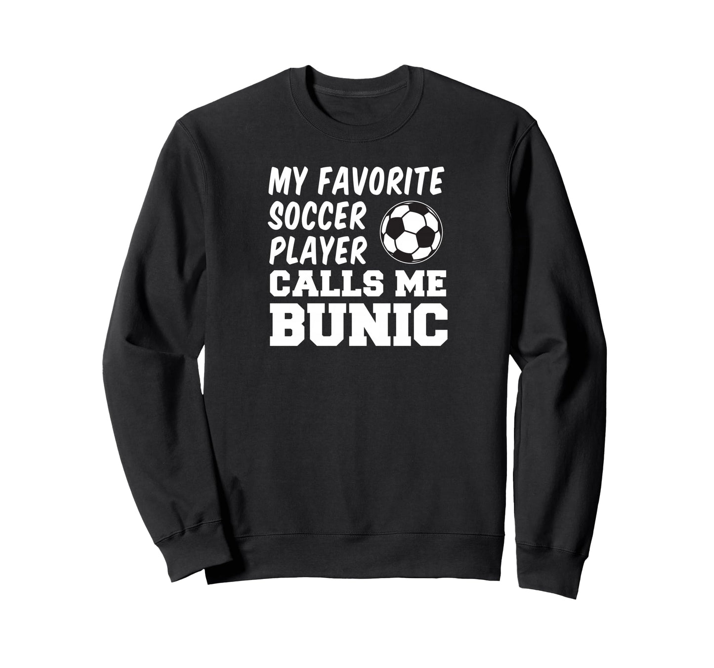 My Favorite Soccer Player Calls Sweatshirt - Aesthetic Graphic for Adults - T-Shirt, Sweatshirt, Hoodie