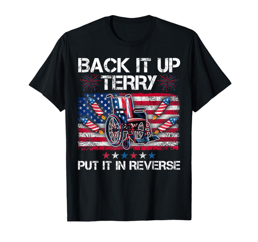 Back It Up Terry Put It Reverse T-Shirt - Graphic Print for Adults - T-Shirt, Sweatshirt, Hoodie