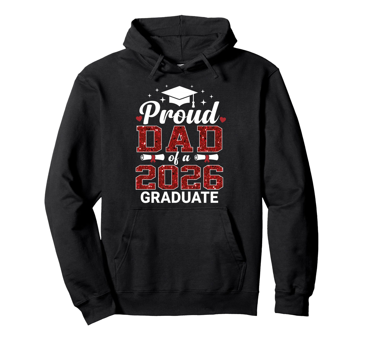 Proud Dad 2026 Graduate Class 2026 Hoodie - Unique Graphic Men Women - T-Shirt, Sweatshirt, Hoodie