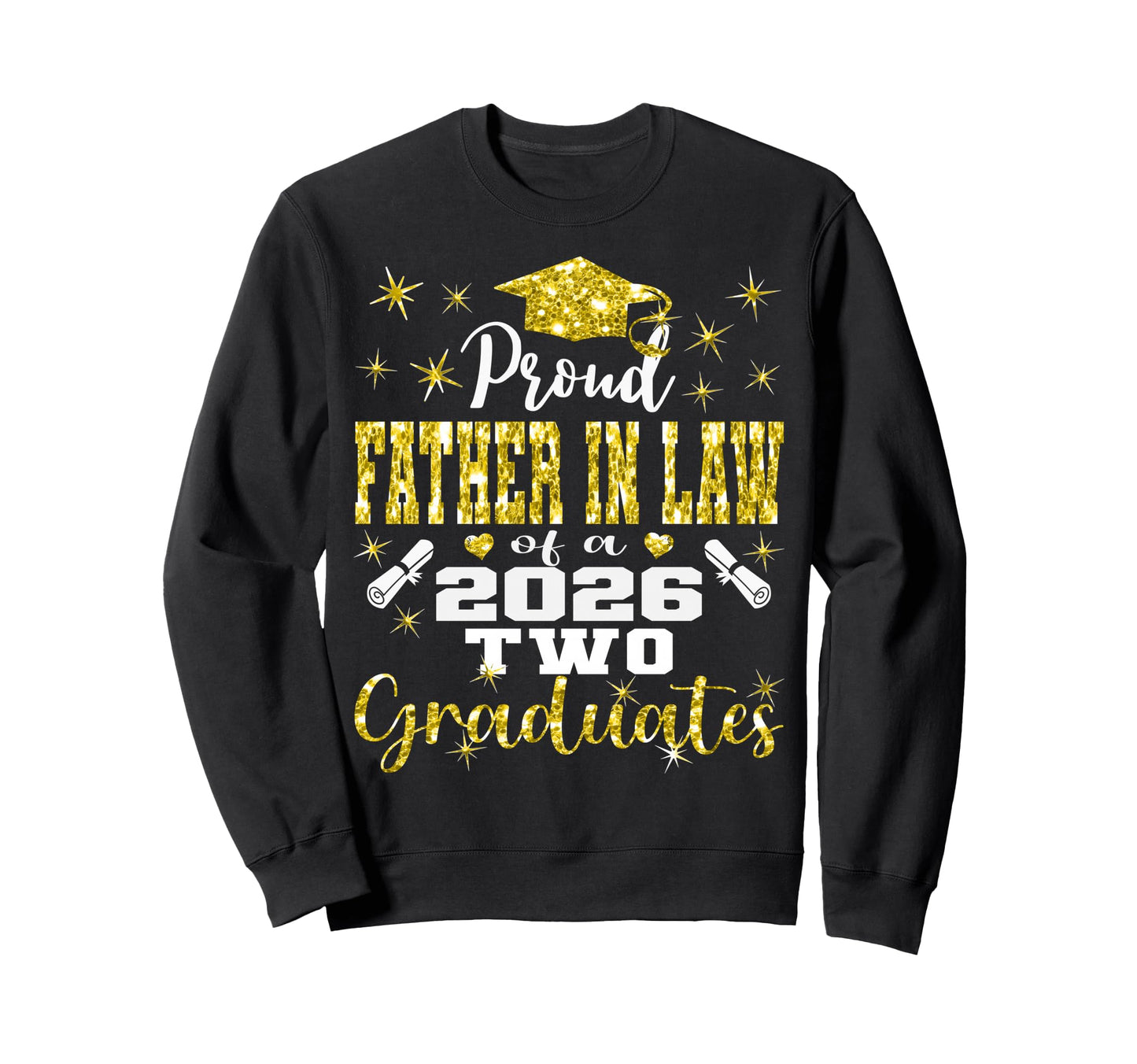 Proud Father Law Two 2026 Sweatshirt - Fun Novelty Design for Adults - T-Shirt, Sweatshirt, Hoodie