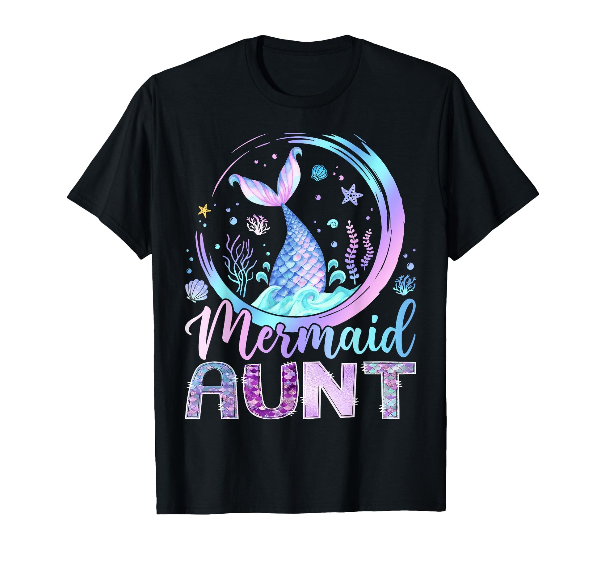 Mermaid Aunt Funny Birthday Party T-Shirt - Aesthetic Graphic Men Women - T-Shirt, Sweatshirt, Hoodie