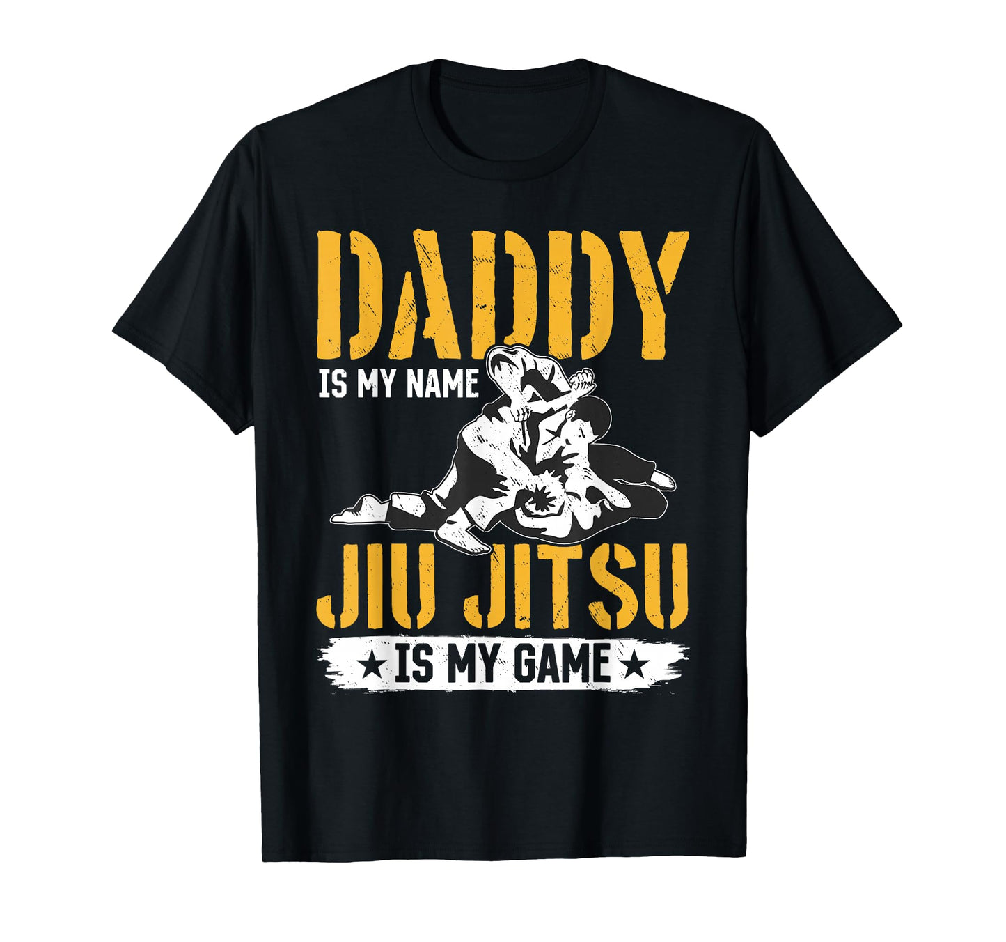 Dad Is My Name Jiu Jitsu Is My Game Jiu T-Shirt - Trendy Graphic Unisex - T-Shirt, Sweatshirt, Hoodie