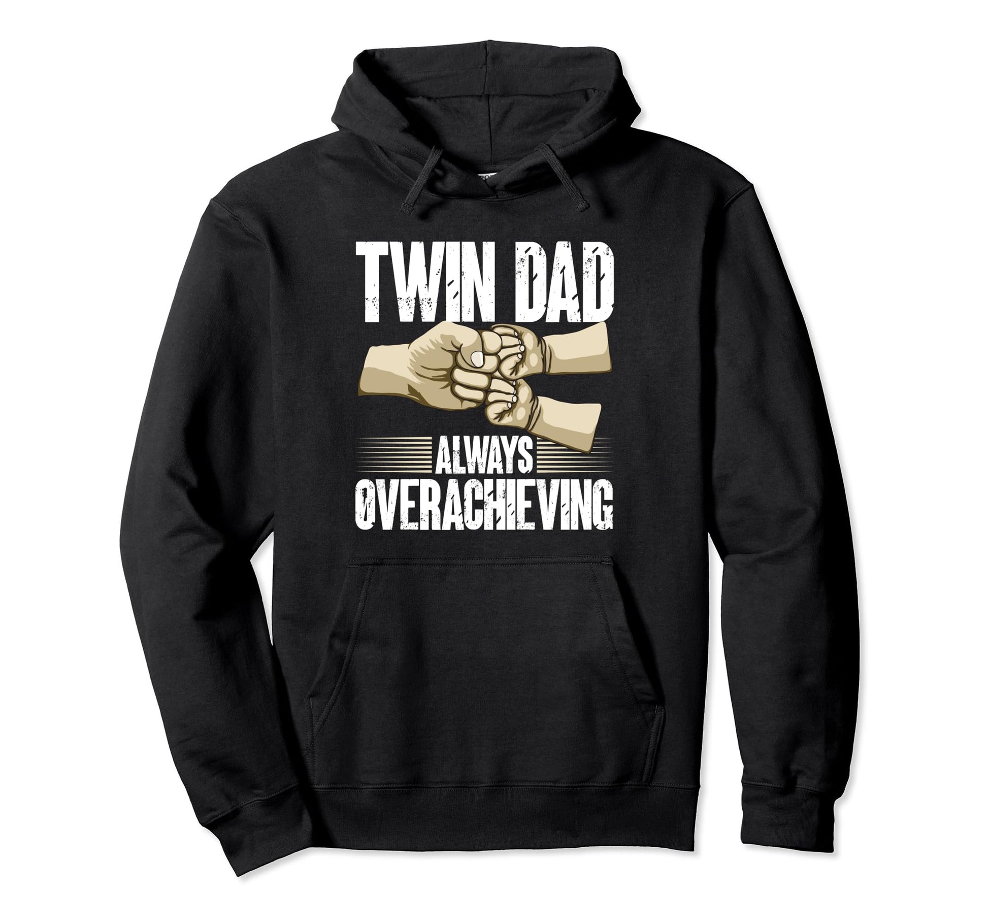 Twin Dad Always Overachieving Father Two Hoodie - Unique Graphic Unisex - T-Shirt, Sweatshirt, Hoodie
