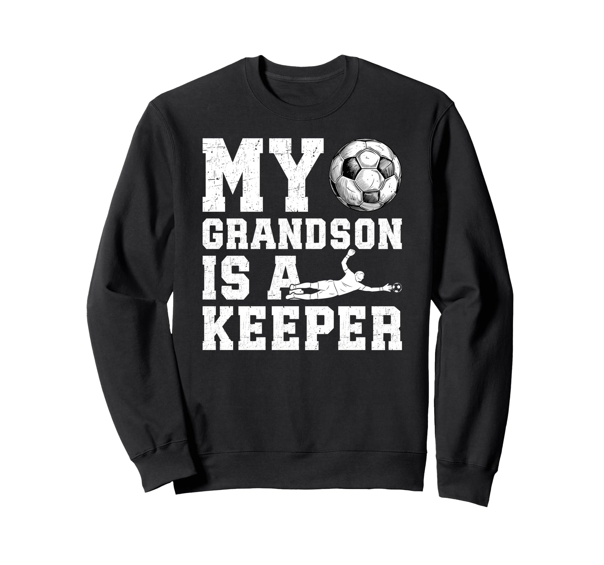 Proud Soccer Keeper Pops Sweatshirt - Casual Everyday Wear for Adults - T-Shirt, Sweatshirt, Hoodie