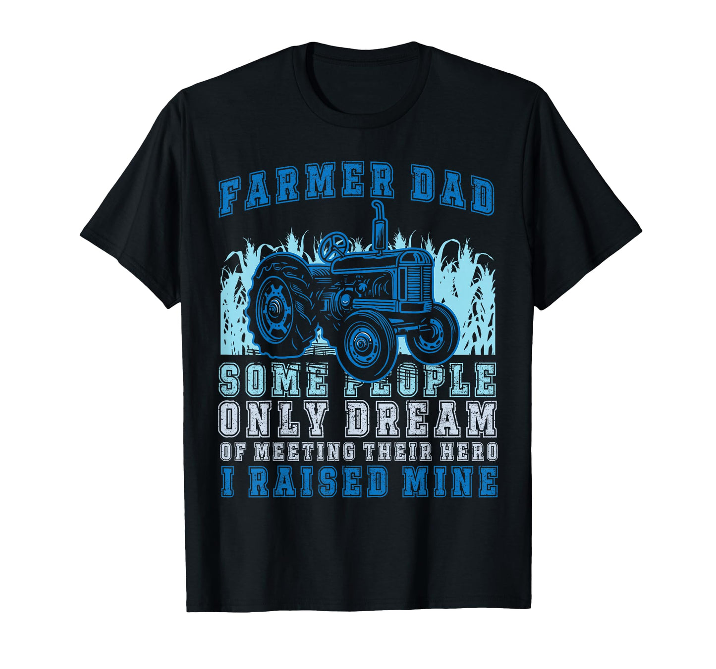 Farming Farmer Dad Father Tractor T-Shirt - Trendy Graphic for Adults - T-Shirt, Sweatshirt, Hoodie