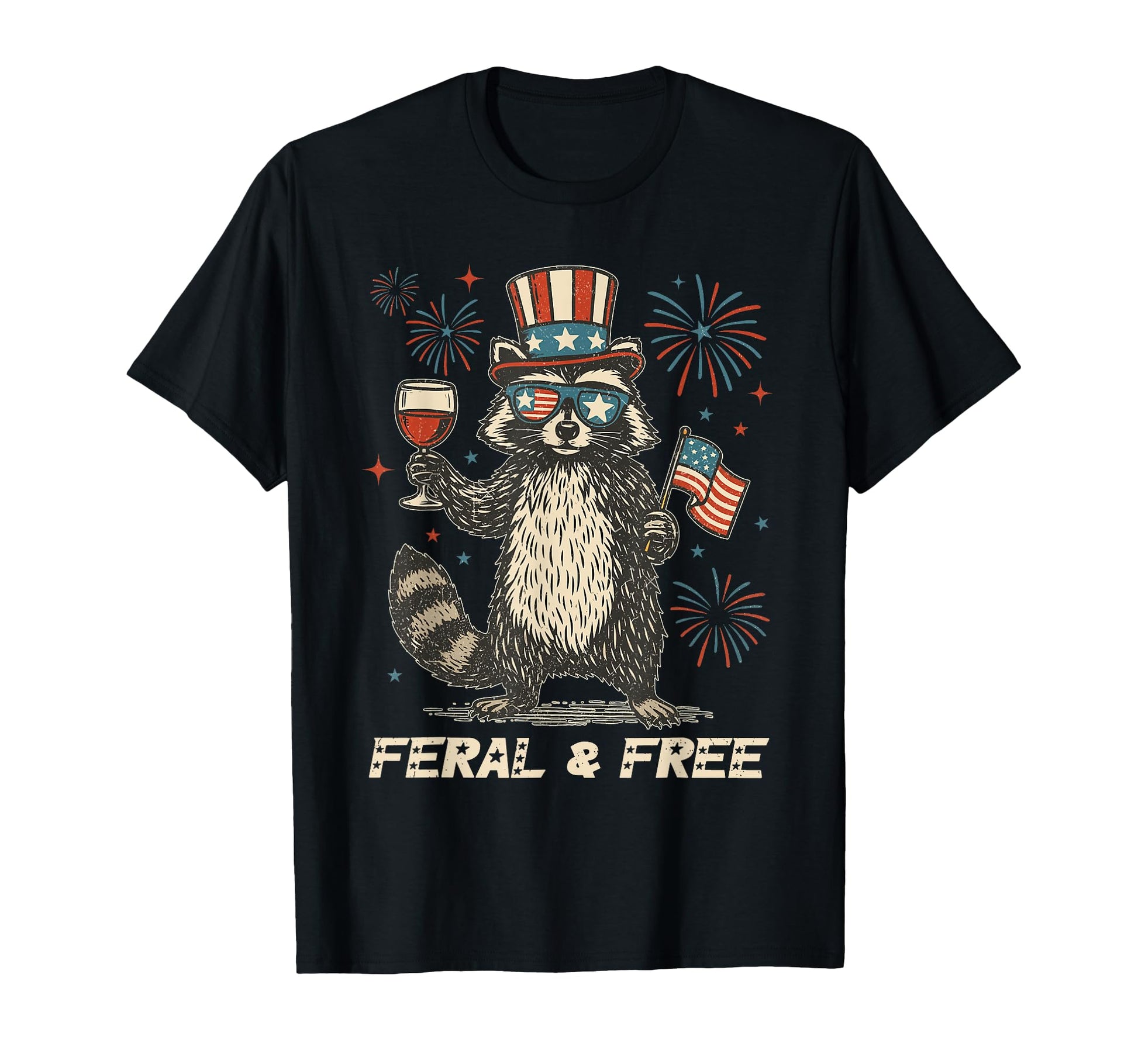 Feral Free Funny Patriotic Racoon Feral T-Shirt - Trendy Graphic Men Women - T-Shirt, Sweatshirt, Hoodie